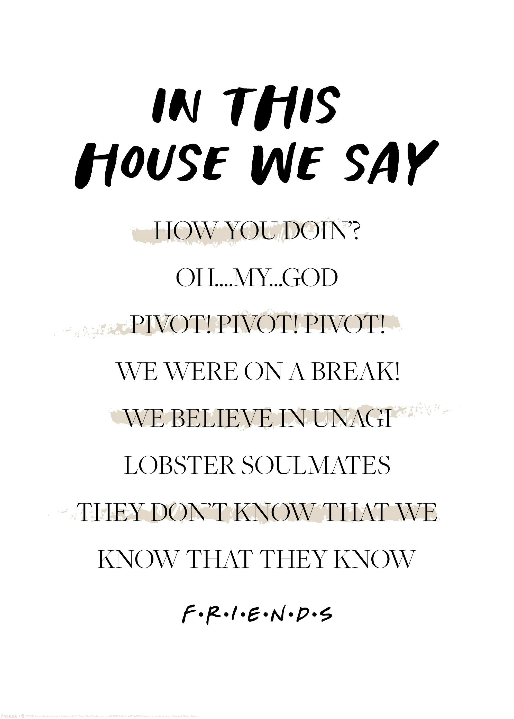 Friends™ - In This House Poster 0