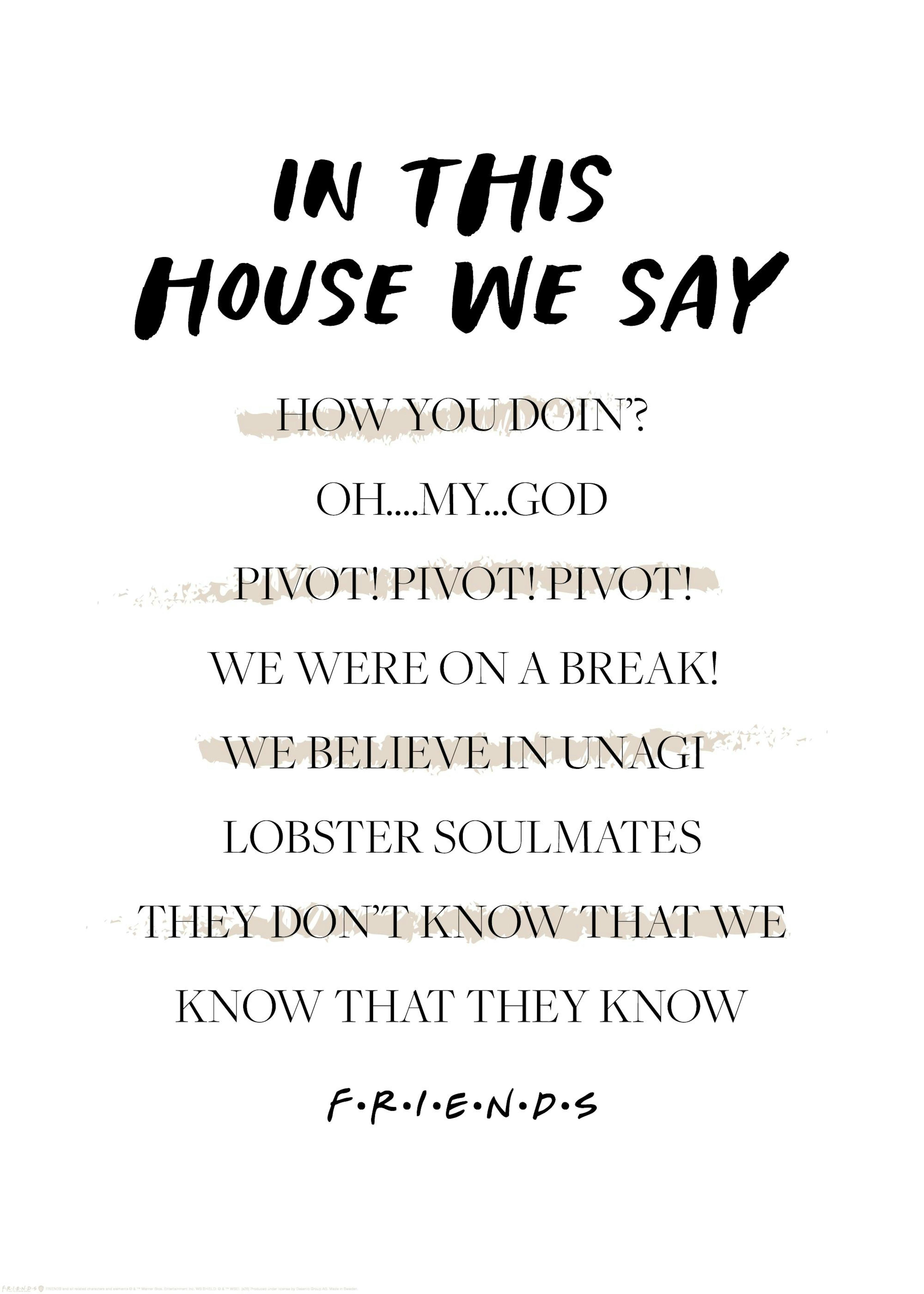 Friends™ - In This House Poster 0