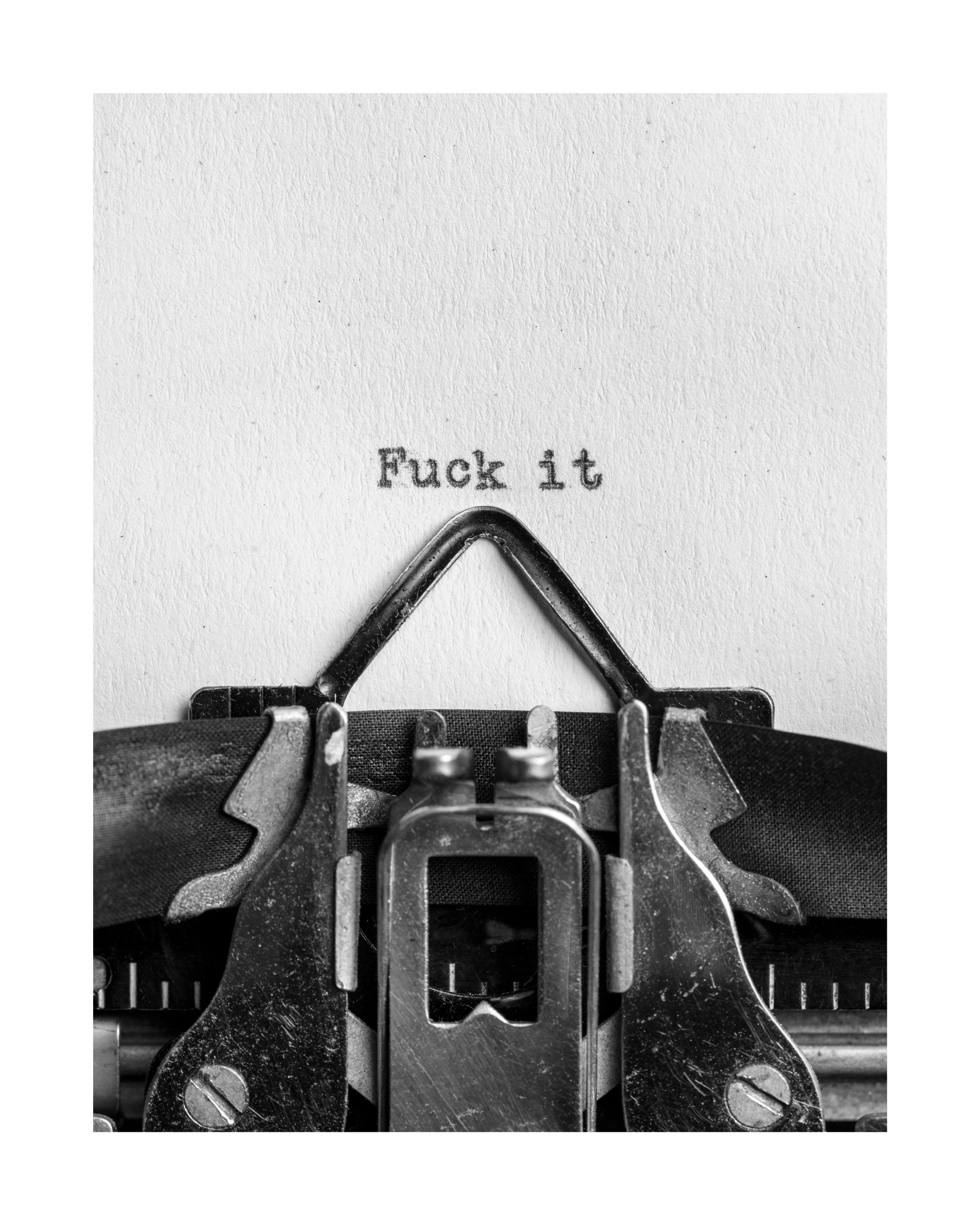 F**ck it Poster Retro Typewriter Poster | Poster Store US