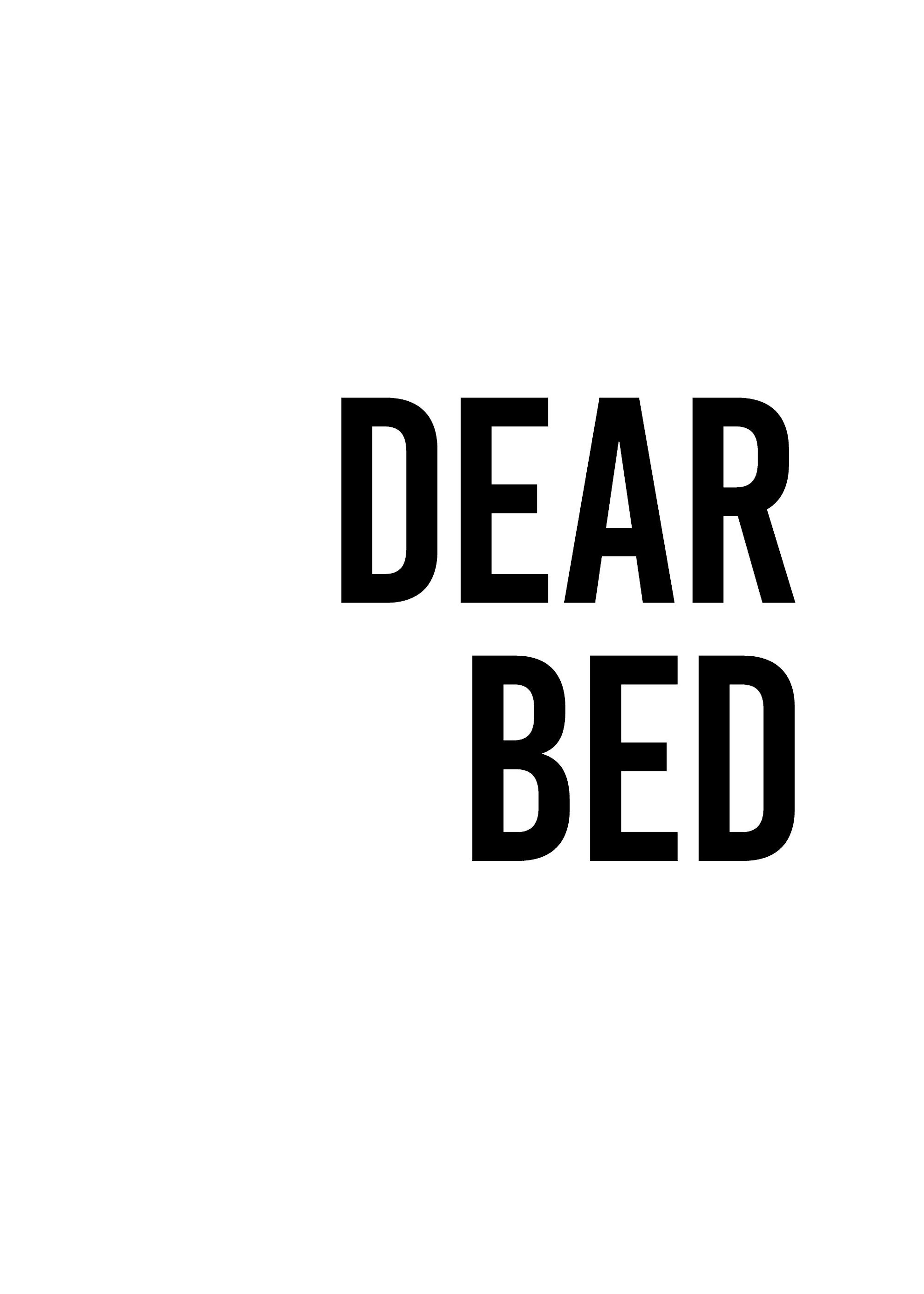 Dear Bed Juliste 0