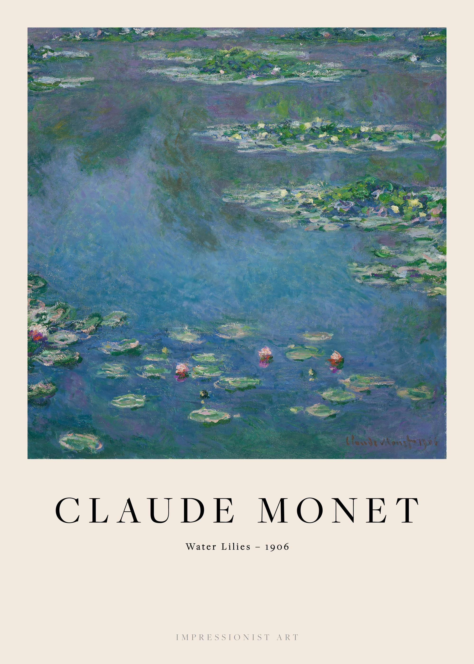 A poster featuring Claude Monets Water Lilies - 1906 painting, a blue and green impressionist water scene.