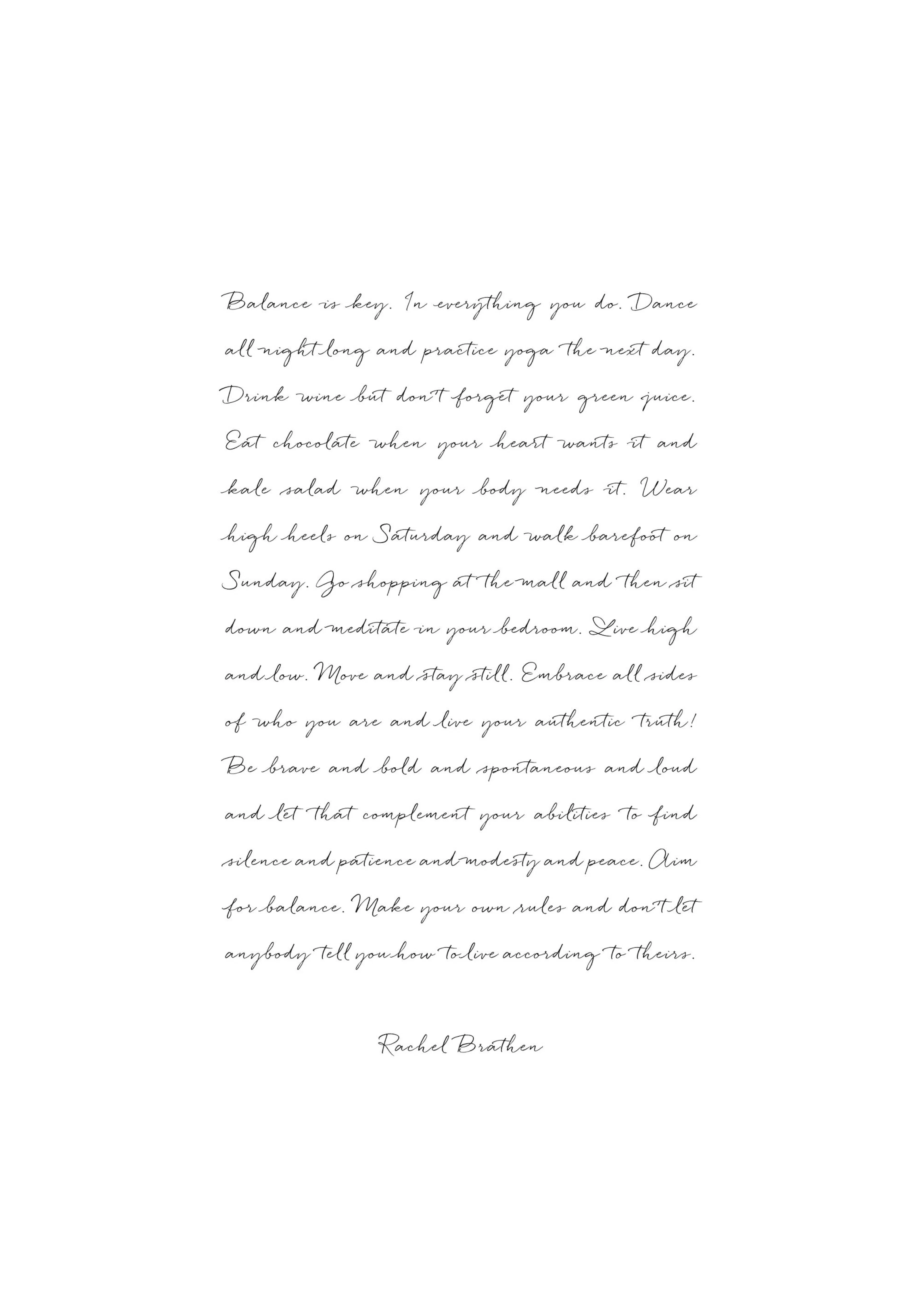 A poster featuring an inspirational quote in elegant black script on a white background, signed Rachel Brathen.