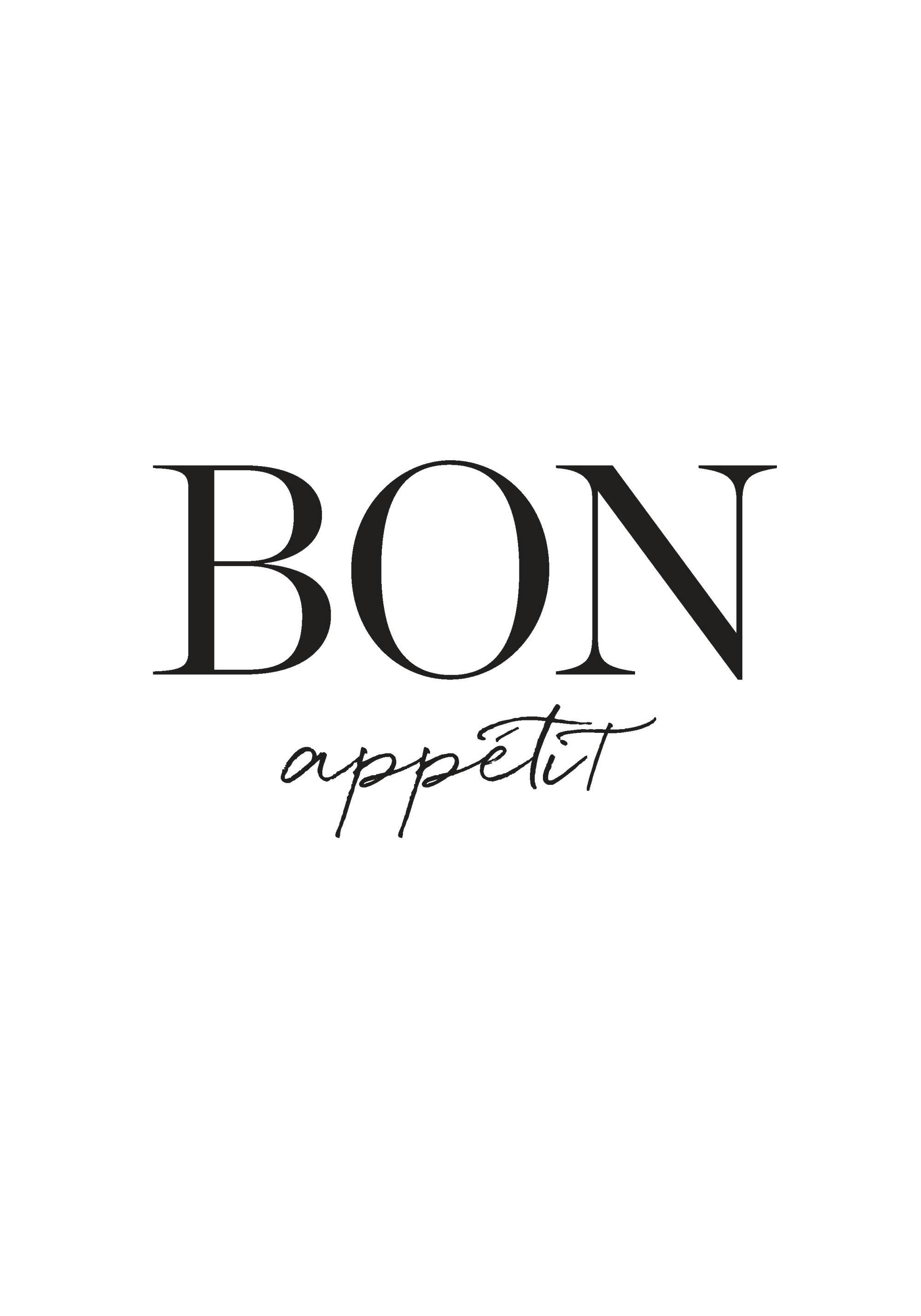 A poster featuring the words BON APPETIT in black text against a clean white background, with BON in a bold serif font and appet