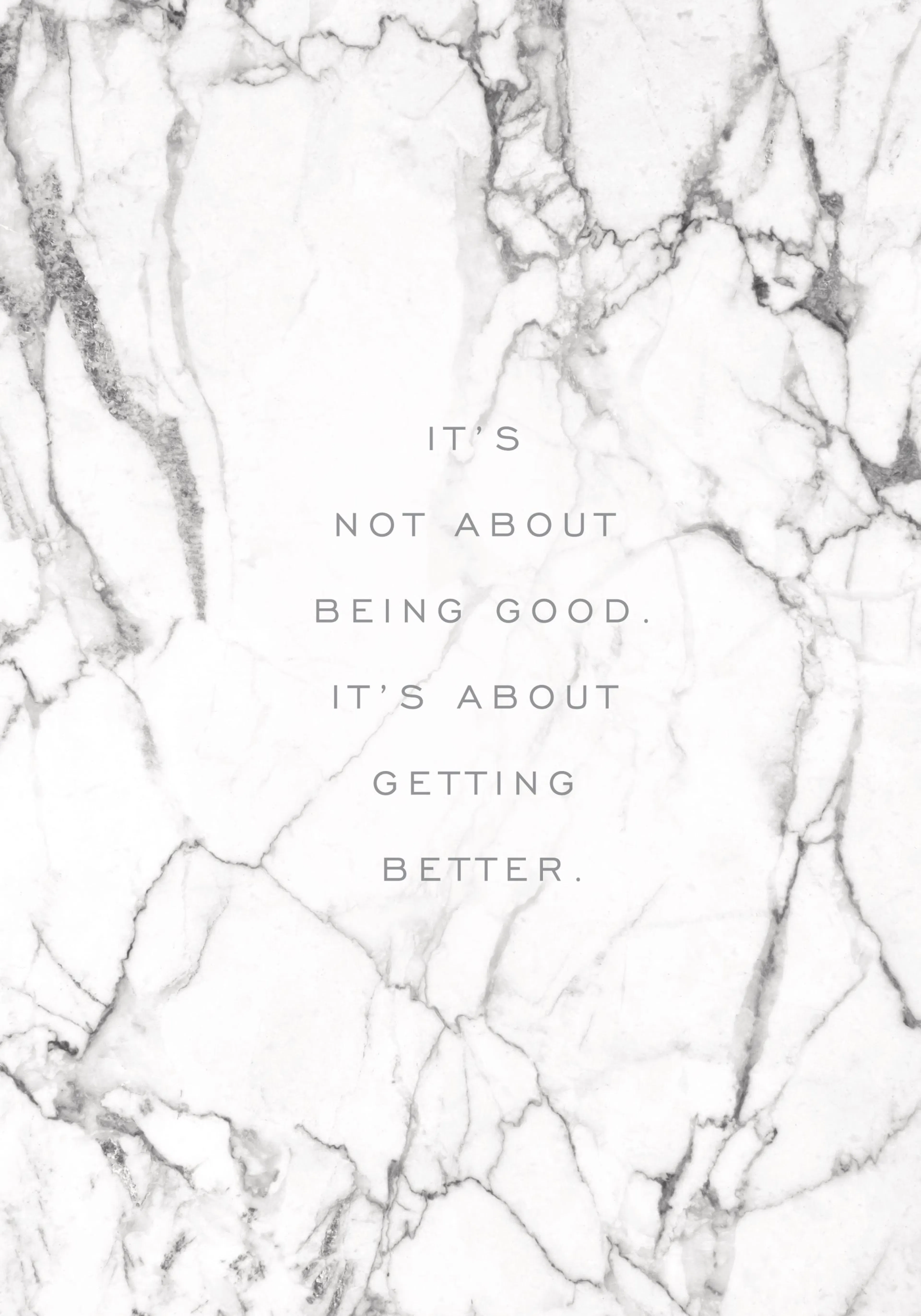 Poster con sfondo effetto marmo bianco e venature grigie, con una citazione motivazionale in grigio.