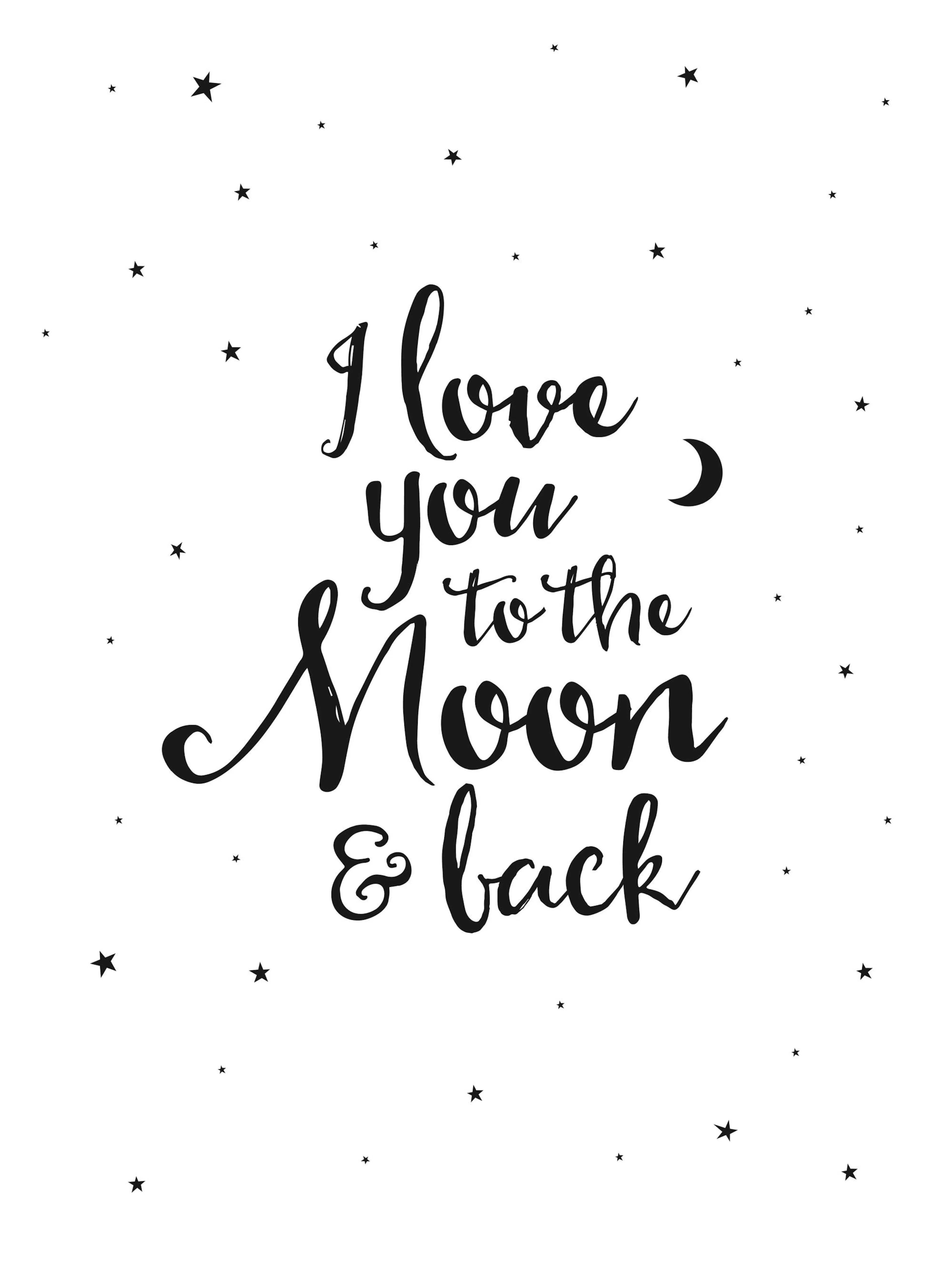 Un poster alb-negru cu textul I love you to the Moon & back și steluțe.