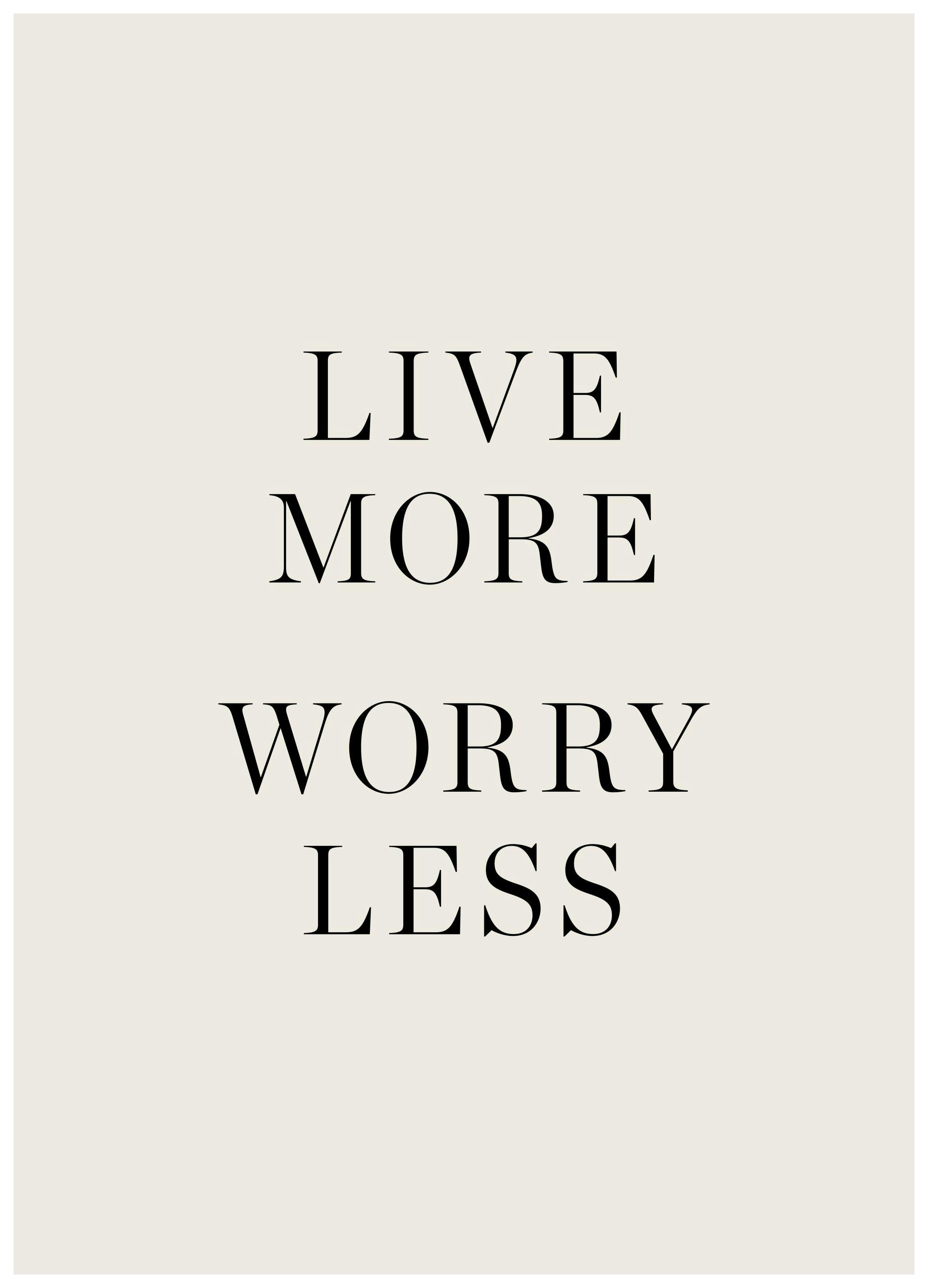 Live More Worry Less Poster (21x30 cm) - Poster Store