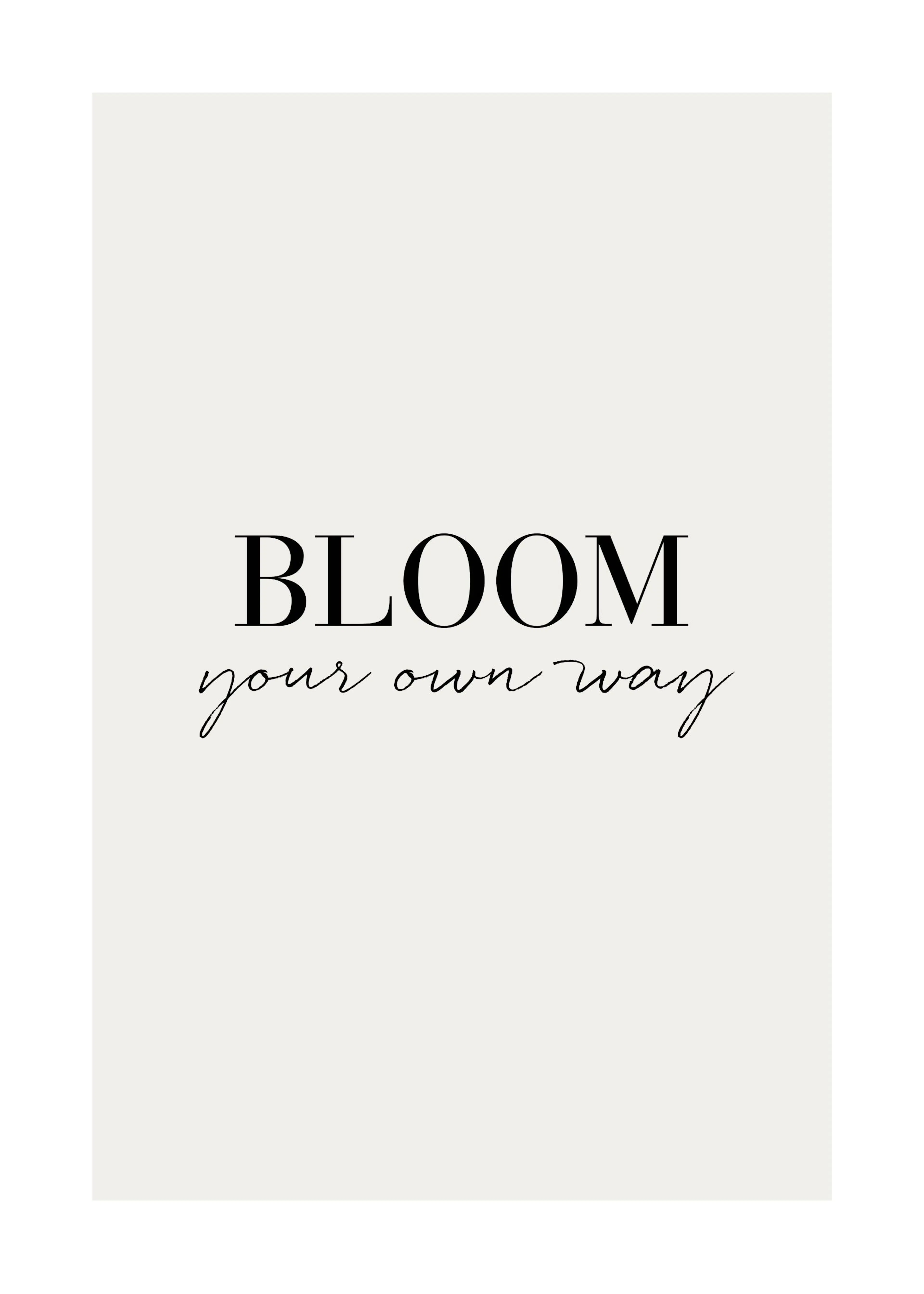 Poster avec linscription BLOOM your own way en lettres noires sur fond beige clair.