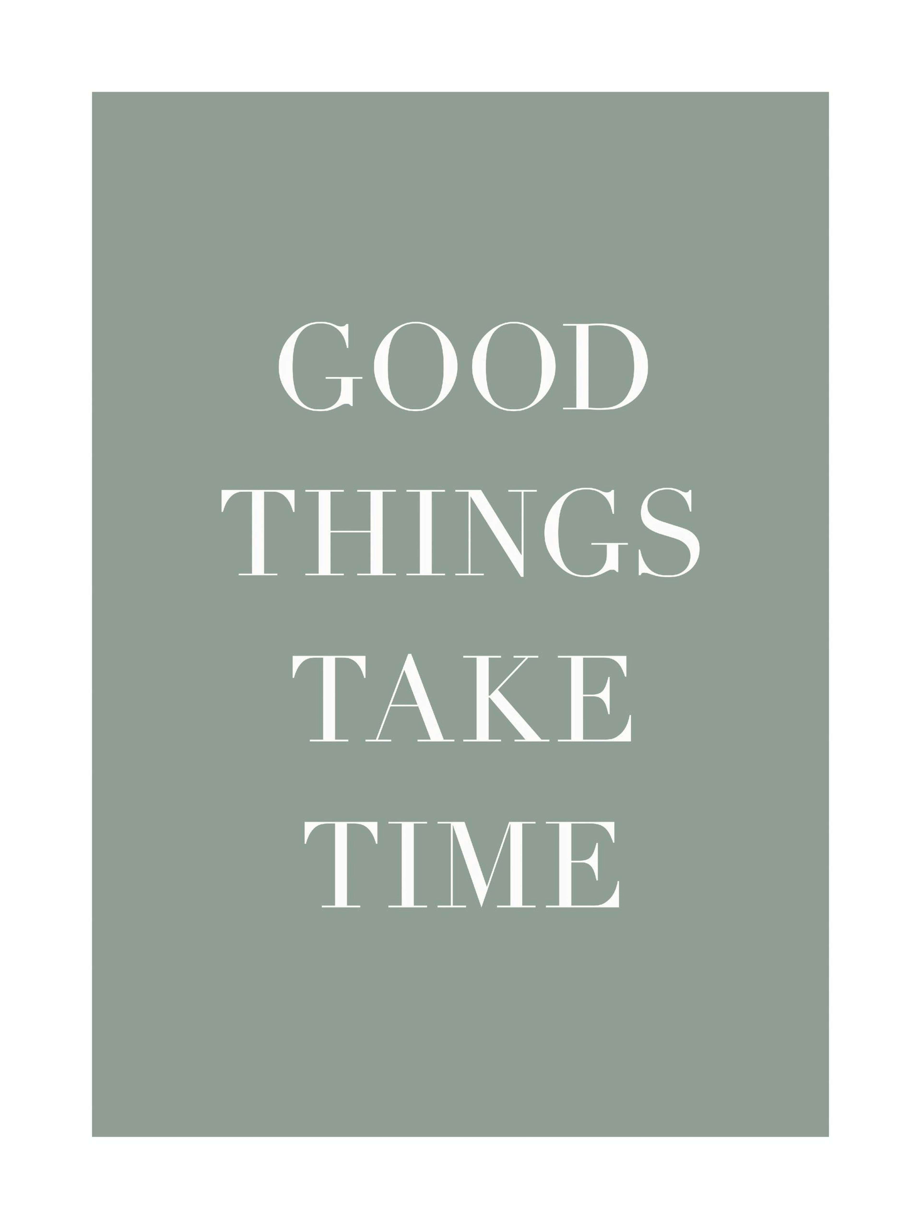 Poster Good Things Take Time 0