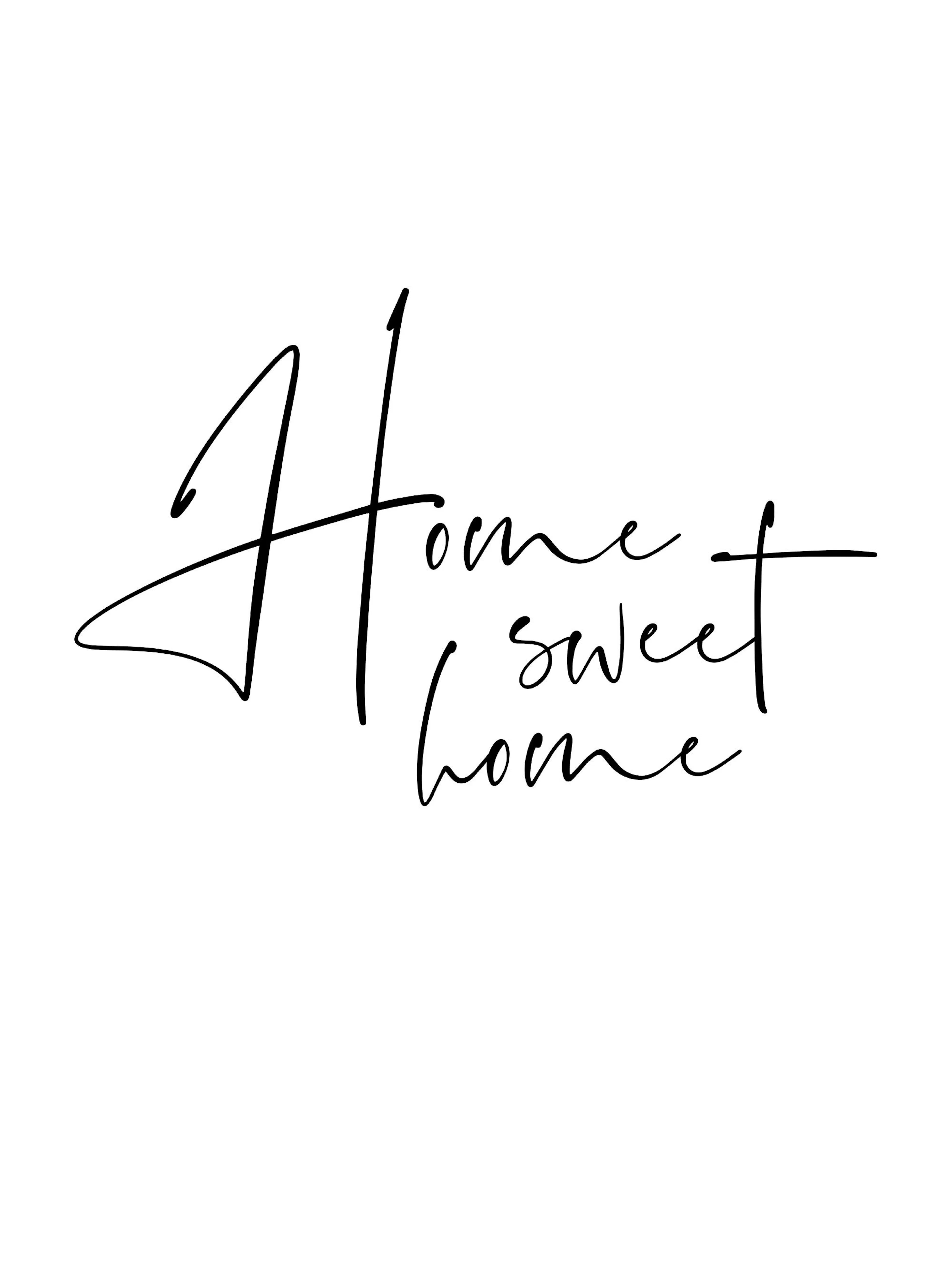 Póster de Home Sweet Home en tipografía moderna de trazo negro sobre un fondo blanco, con estilo caligráfico.