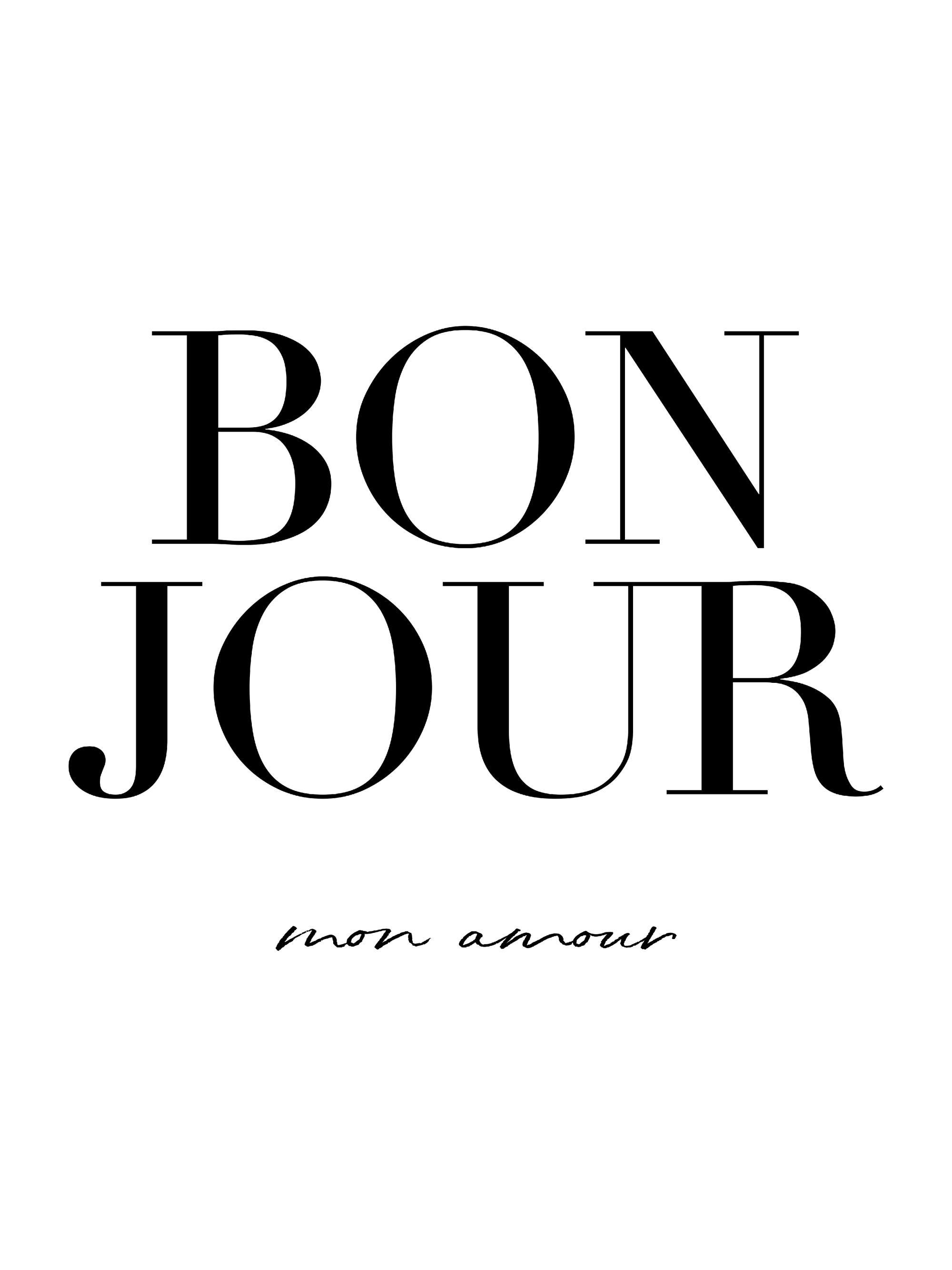 En plakat med teksten BONJOUR i store, svarte blokkbokstaver og mon amour i mindre, svart kursiv skrift under, på en hvit bakgru