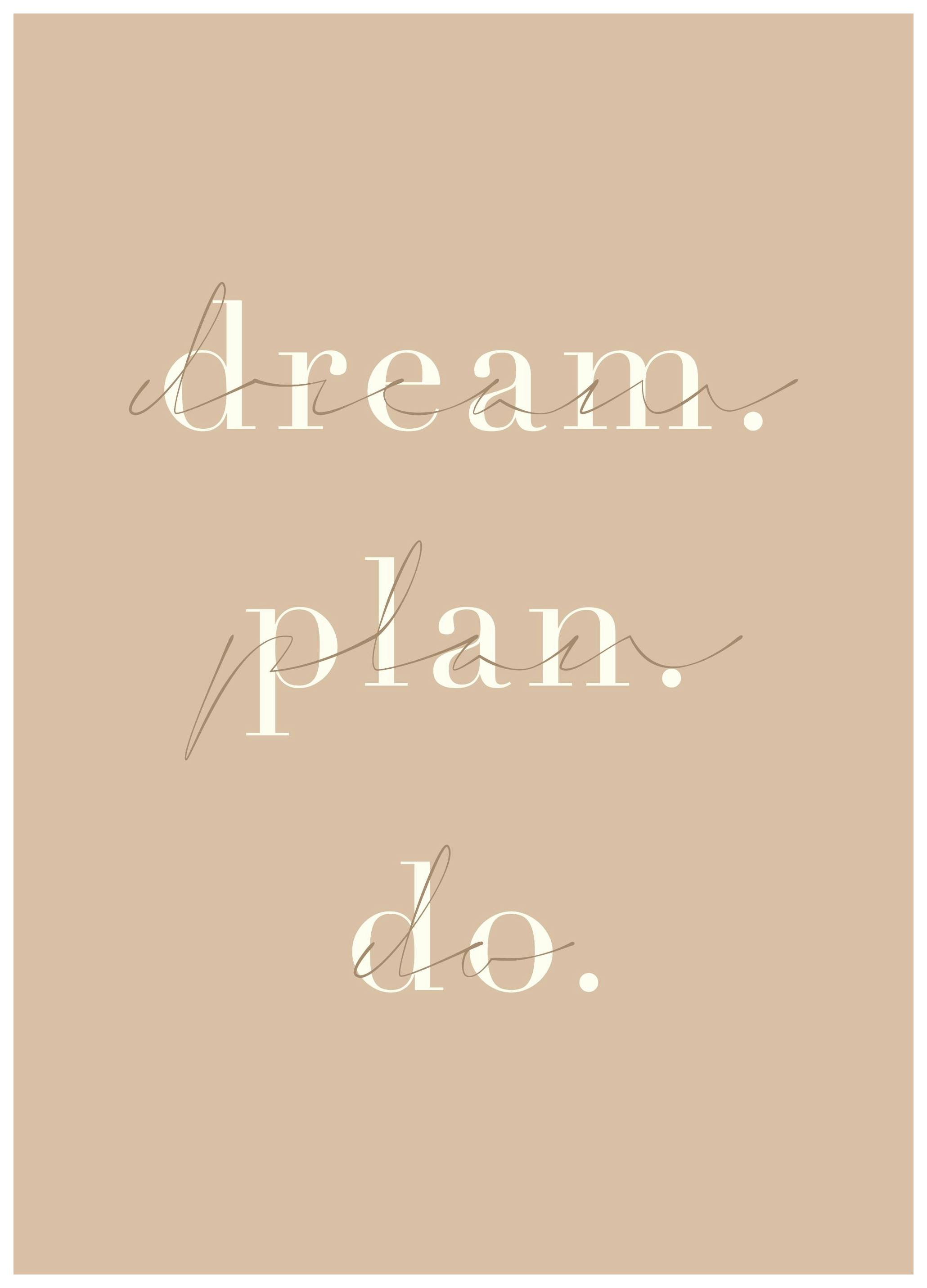 Dream Plan Do Poster (21x30 cm) - Poster Store