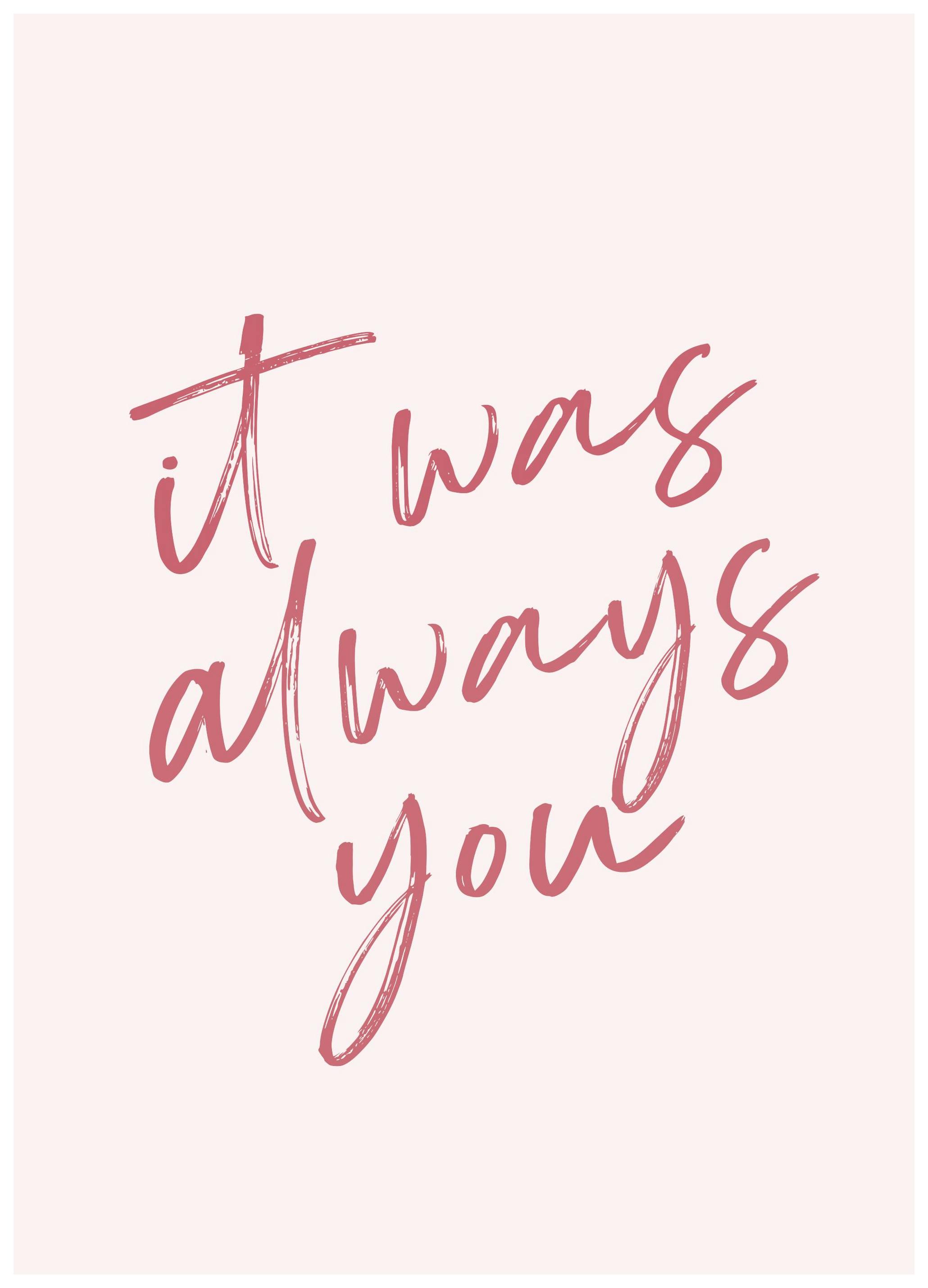 Always You Poster (50x70 cm) - Poster Store