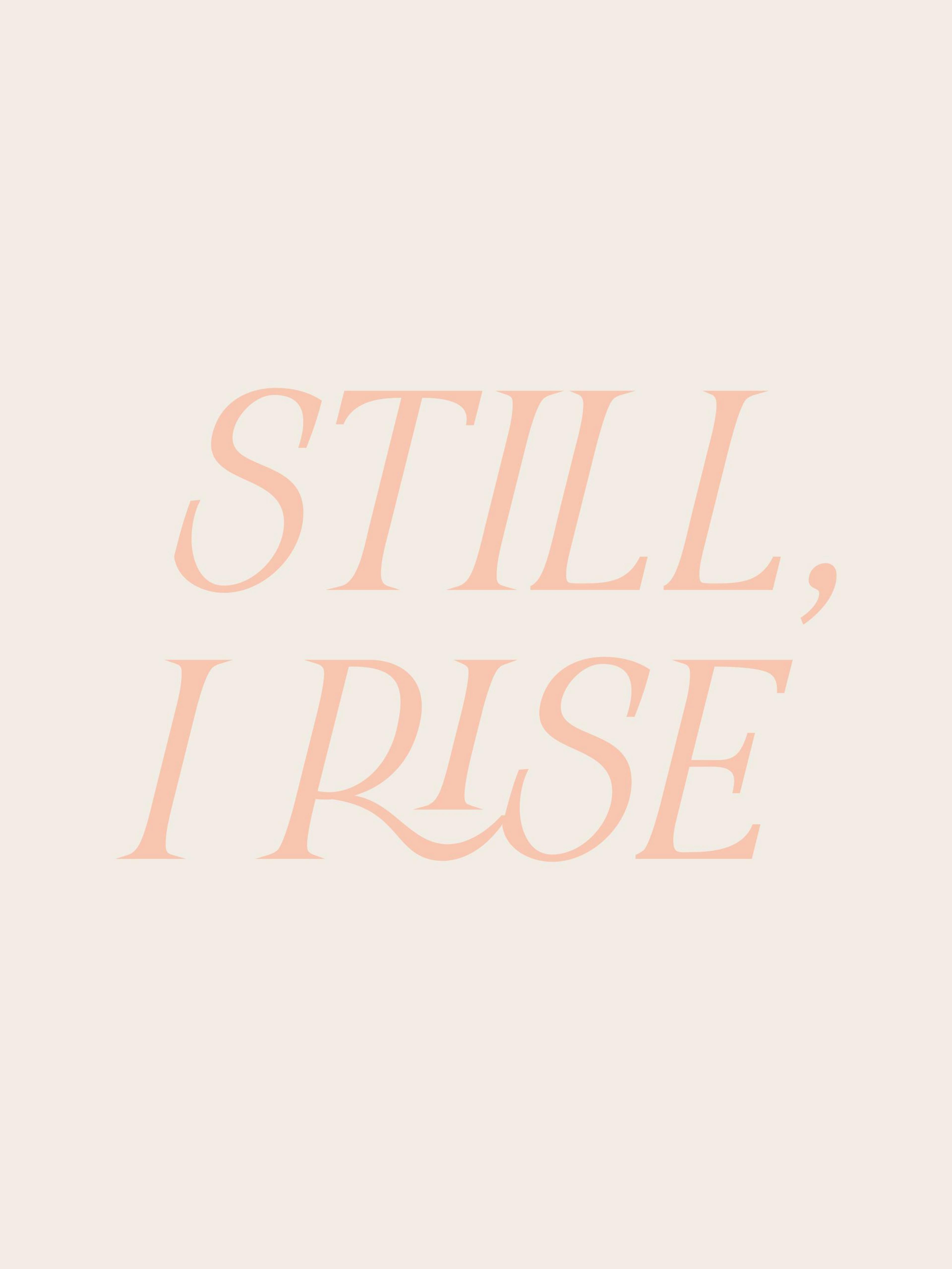 Still, I Rise Poster 0