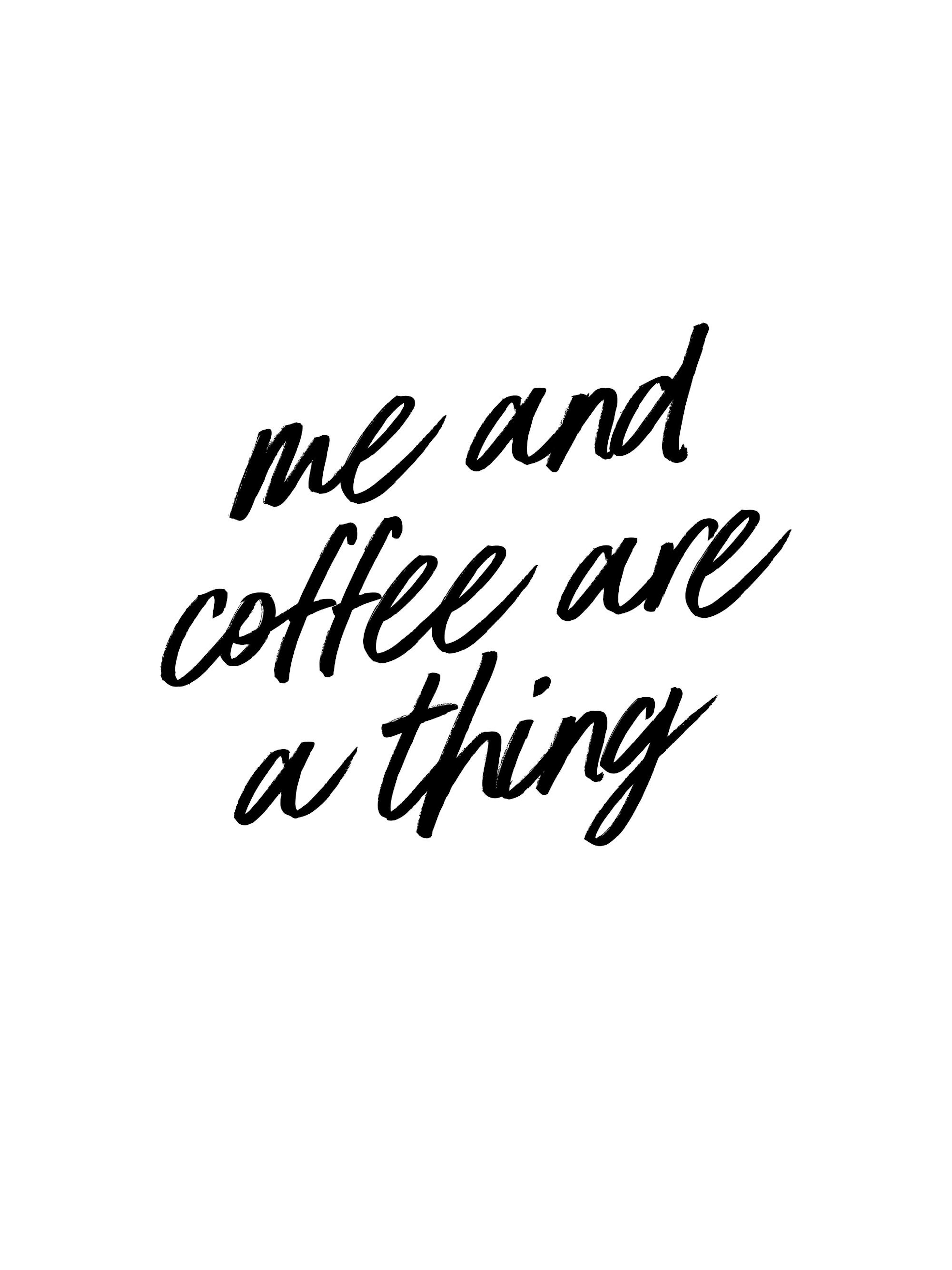 Me and Coffee Poster 0