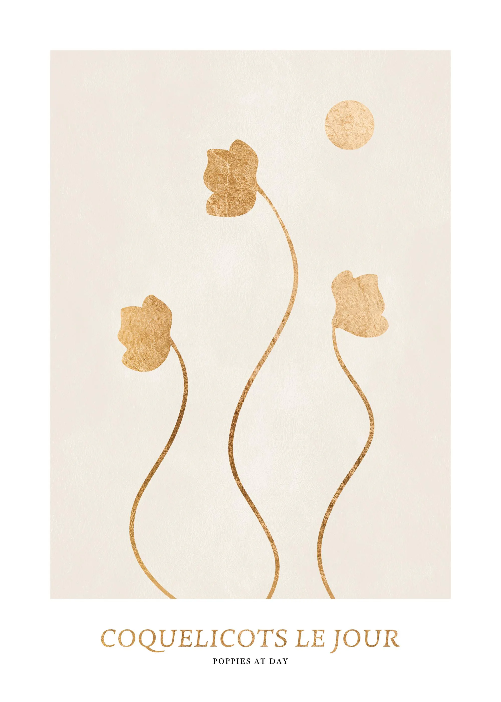 A poster featuring three abstract poppies in shimmering gold on a light cream background, with a gold sun above.