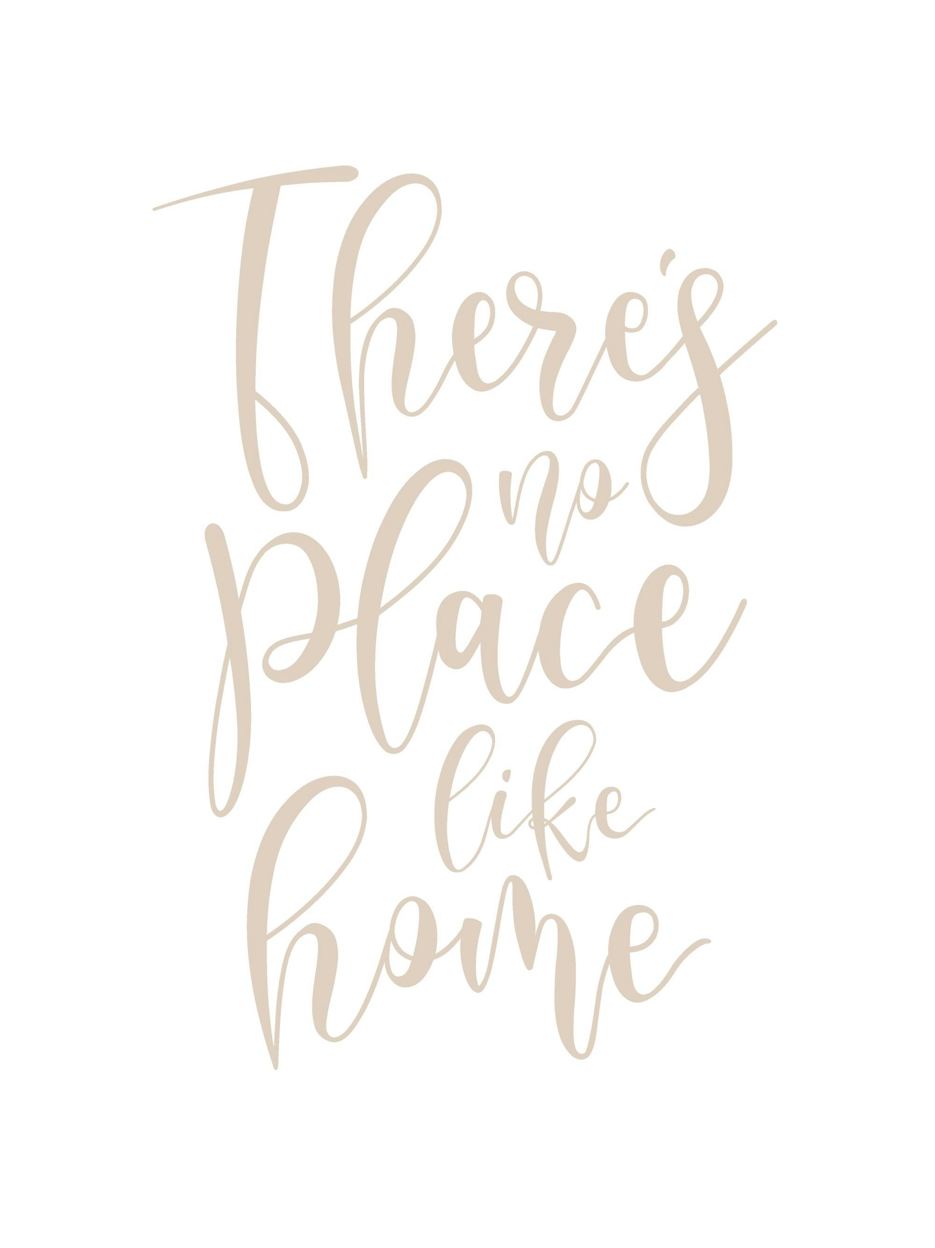Plakat z beżowym napisem Theres no place like home na białym tle, w stylu kaligrafii.