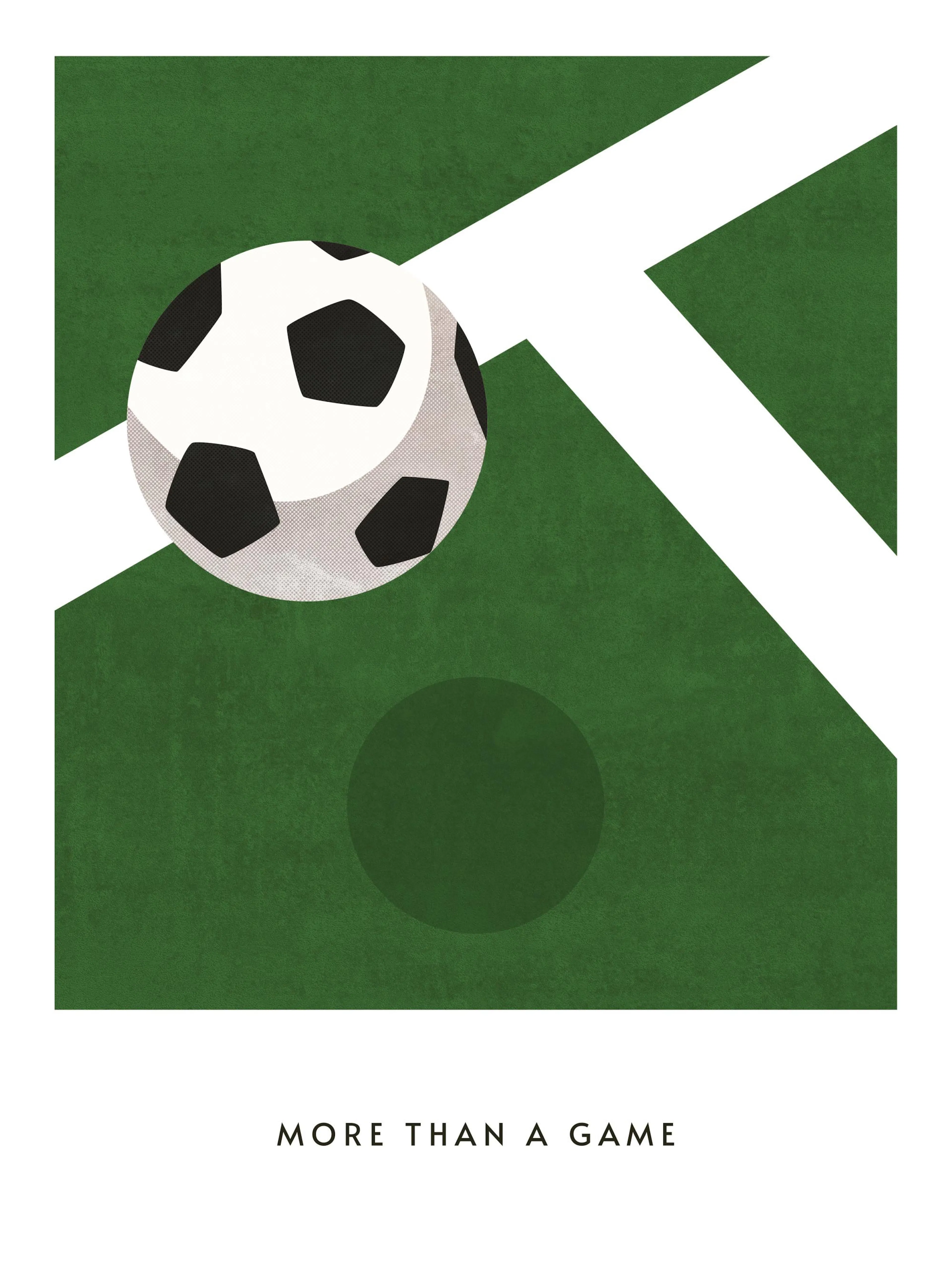 A poster featuring a white and black soccer ball on a green field with white lines, and the text MORE THAN A GAME.