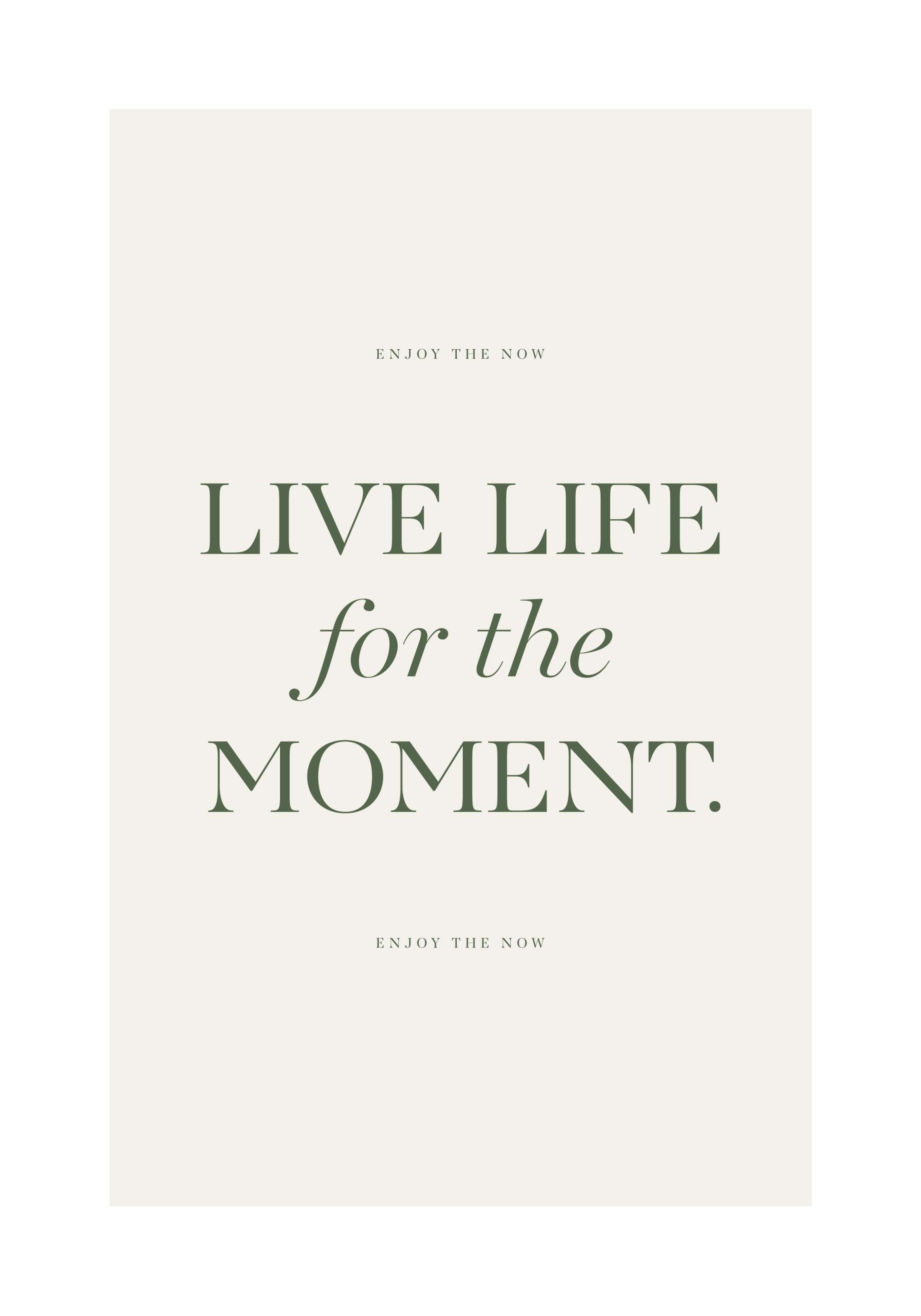 Live the Moment Poster 0