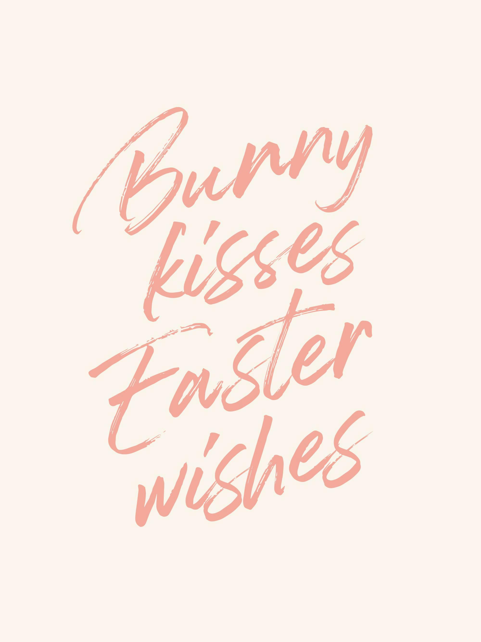 Poster mit dem Schriftzug Bunny kisses Easter wishes in rosafarbenen Pinselstrichen auf hellem Hintergrund.