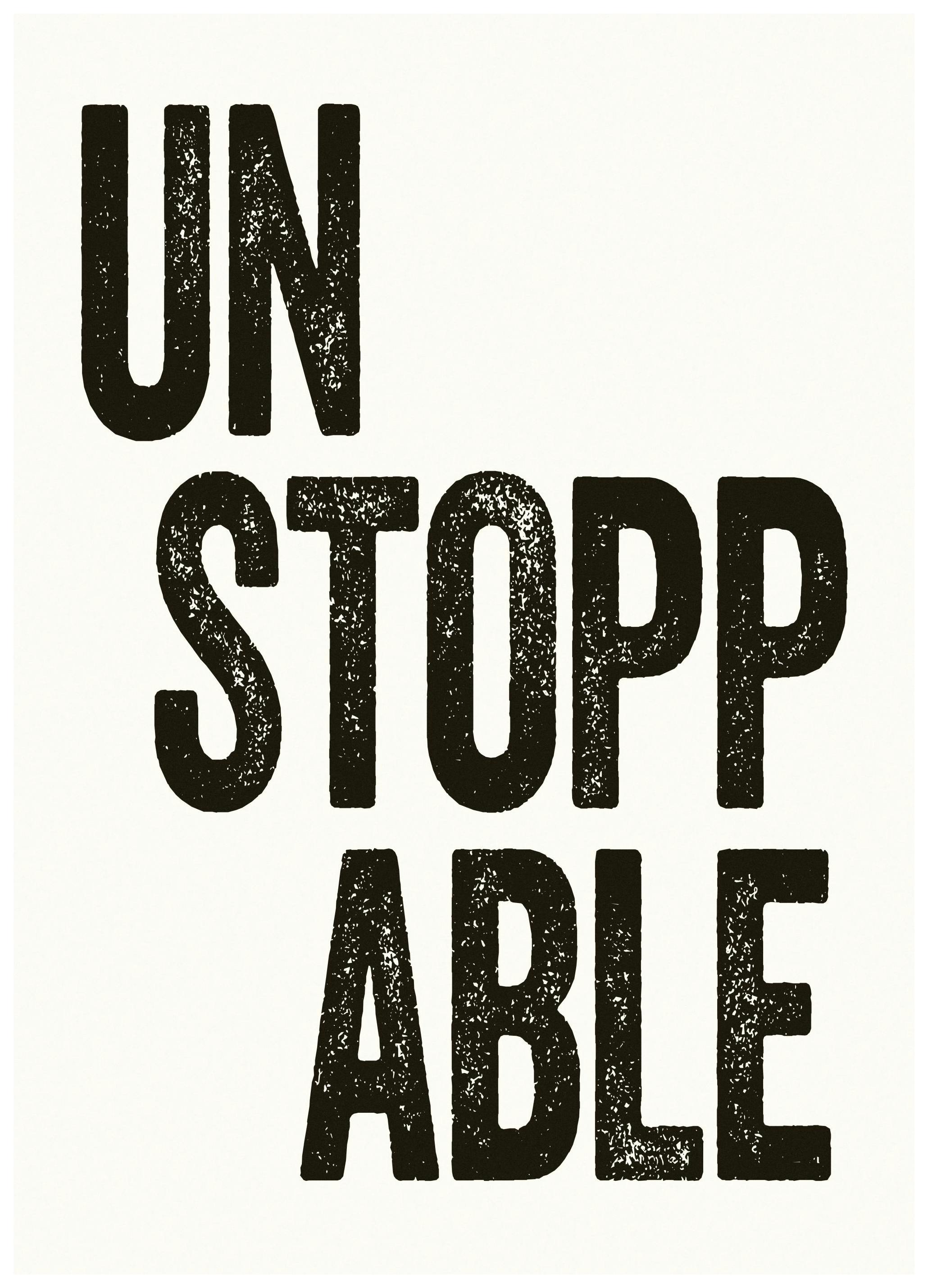 Unstoppable plakat (21x30 cm) - Poster Store