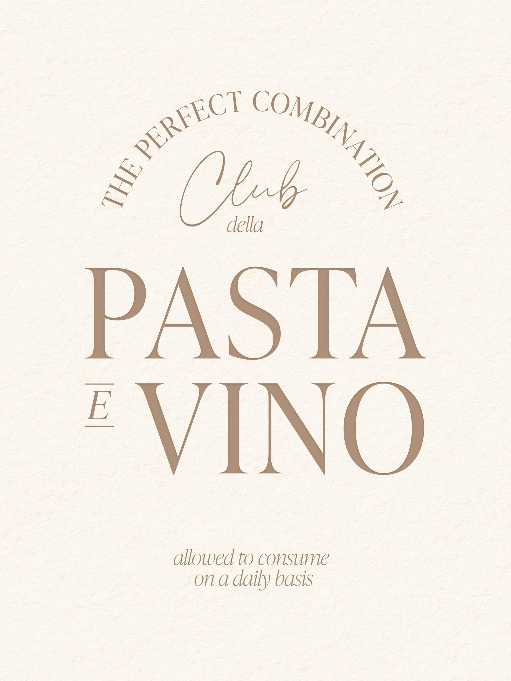 Ein Poster mit dem Text PASTA E VINO in Brauntönen auf hellem Hintergrund, umrahmt von THE PERFECT COMBINATION.