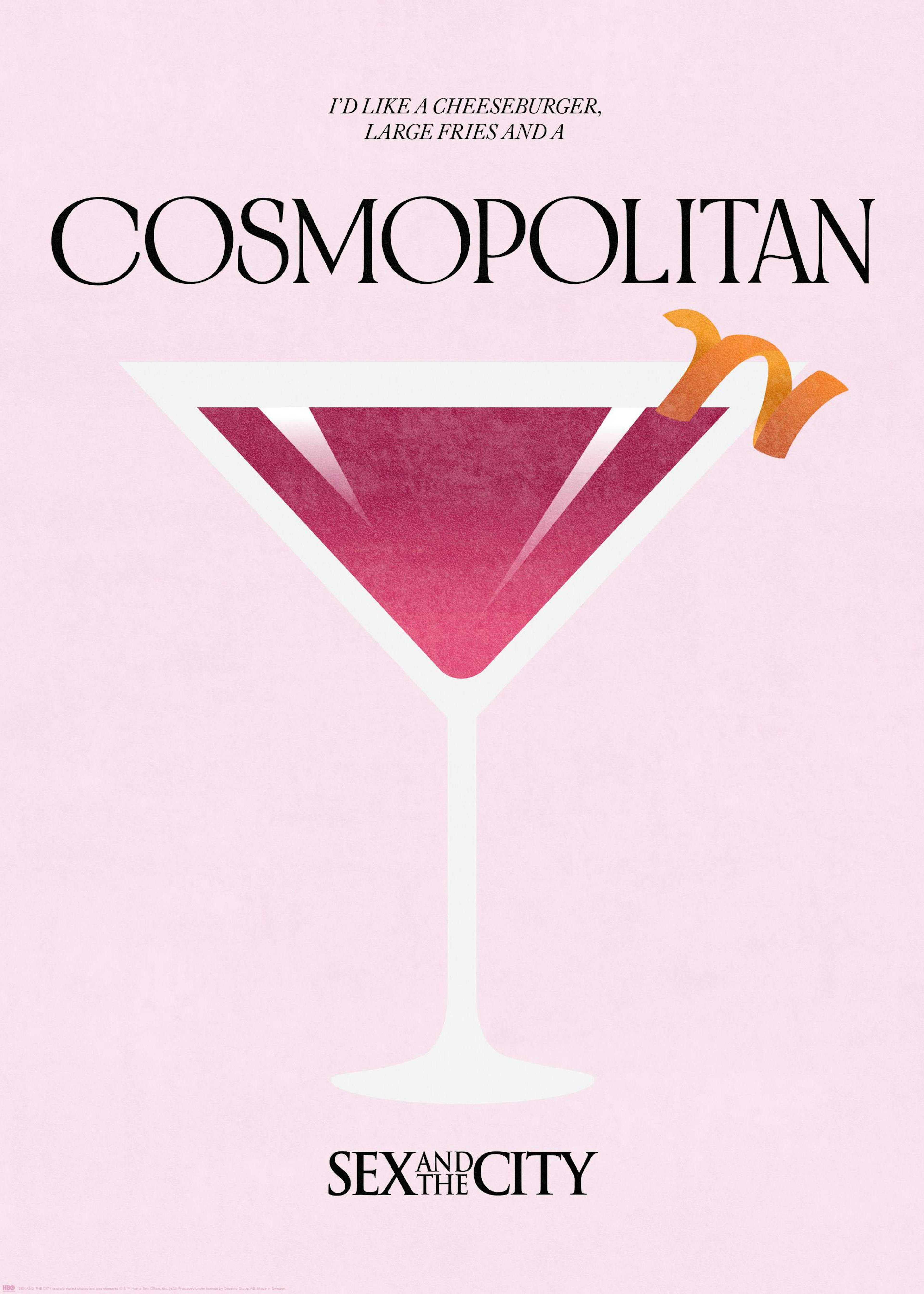 Sex and the City™ - Cosmopolitan Poster 0
