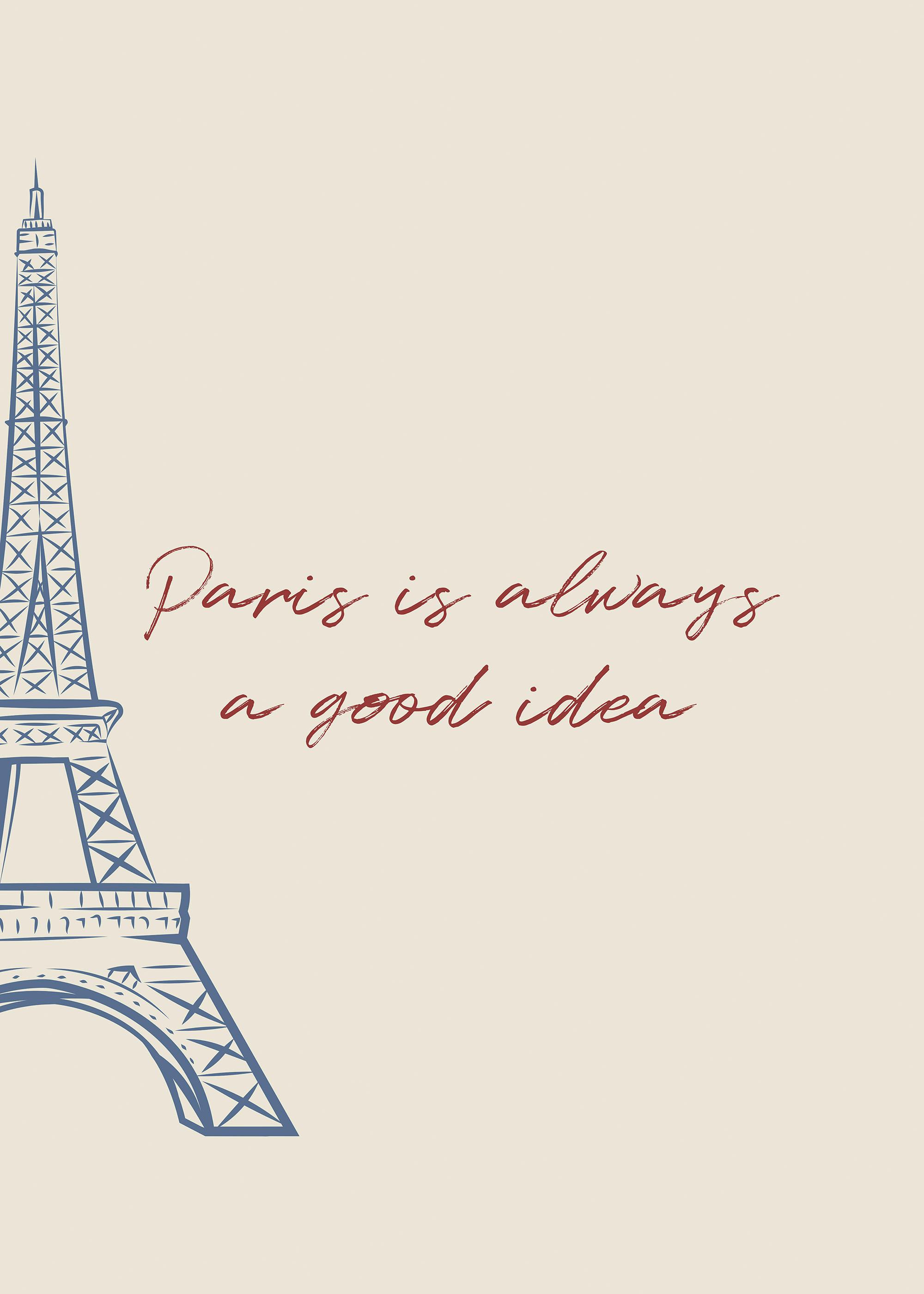 Paris Is Always a Good Idea Poster 0