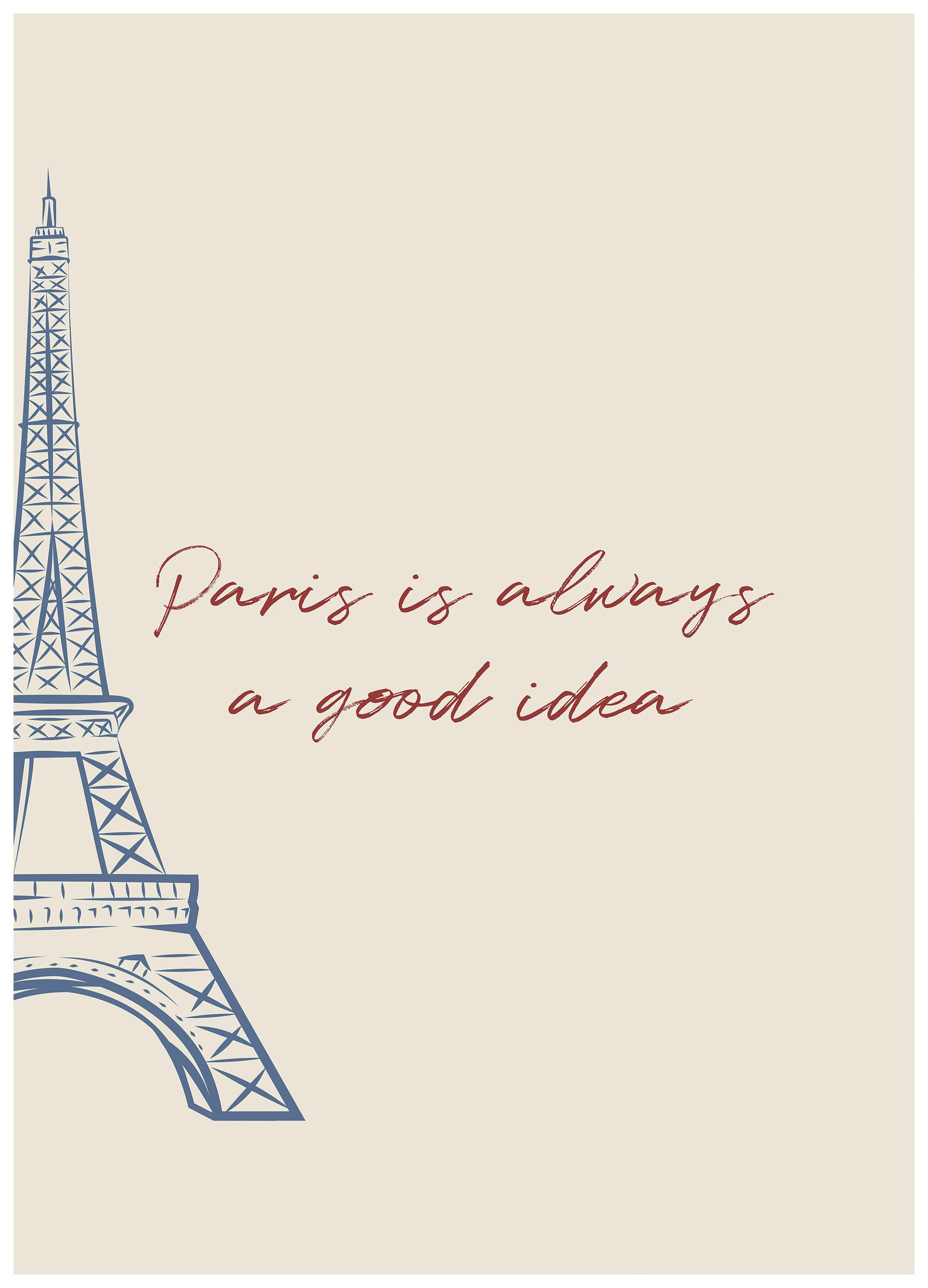 Paris Is Always a Good Idea Affiche (50x70 cm) - Poster Store