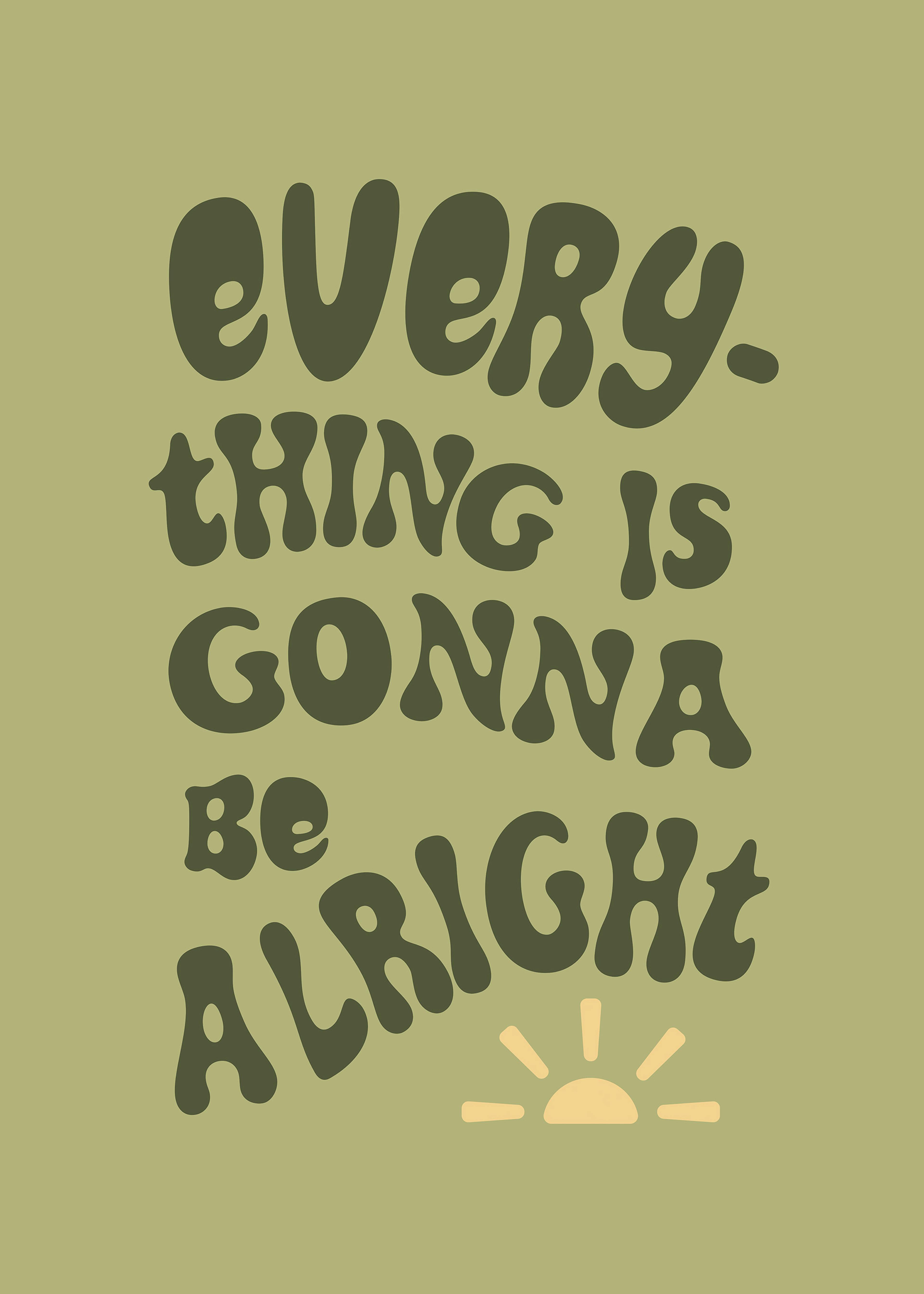 Everything Is Gonna Be Alright Poster 0