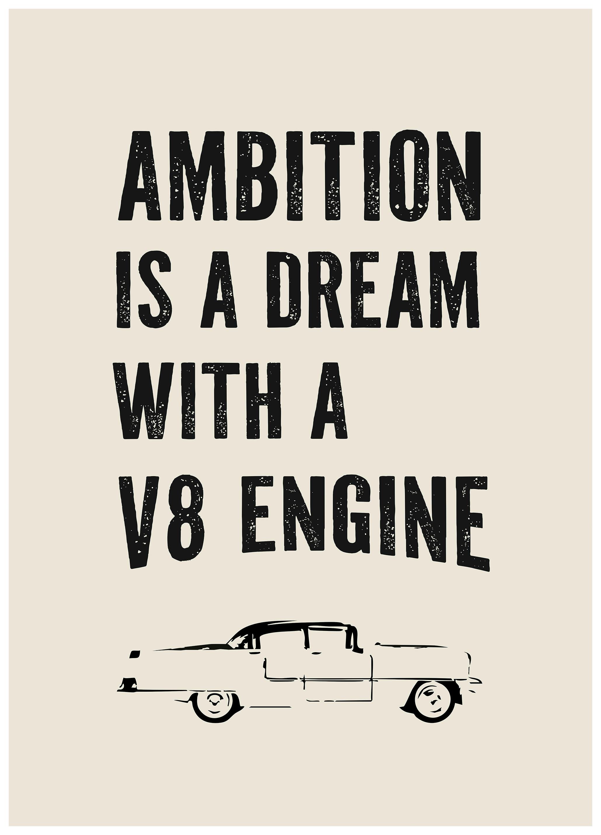 Ambition Is a Dream Plakat (50x70 cm) - Poster Store