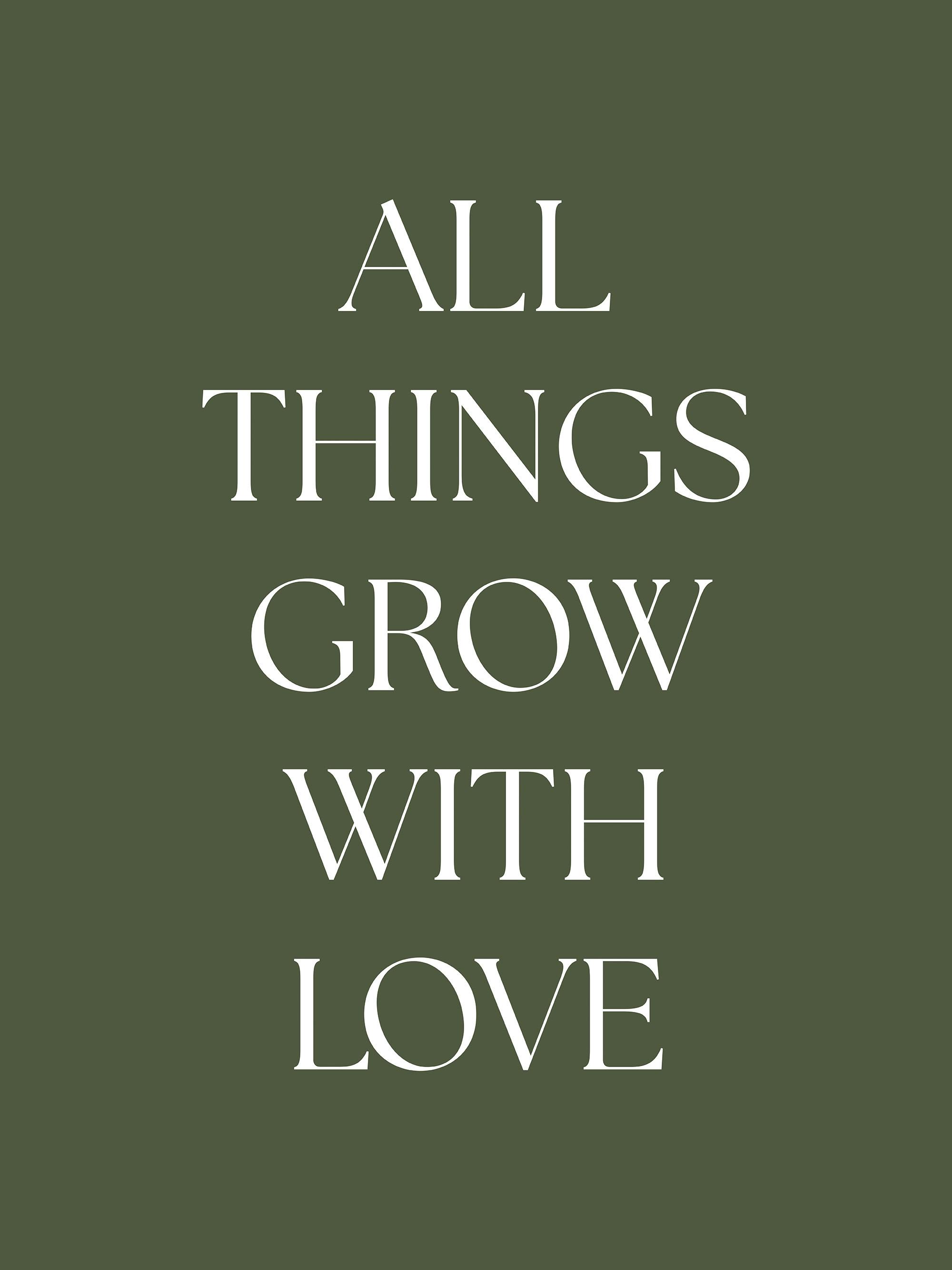 All Things Grow With Love Poster 0