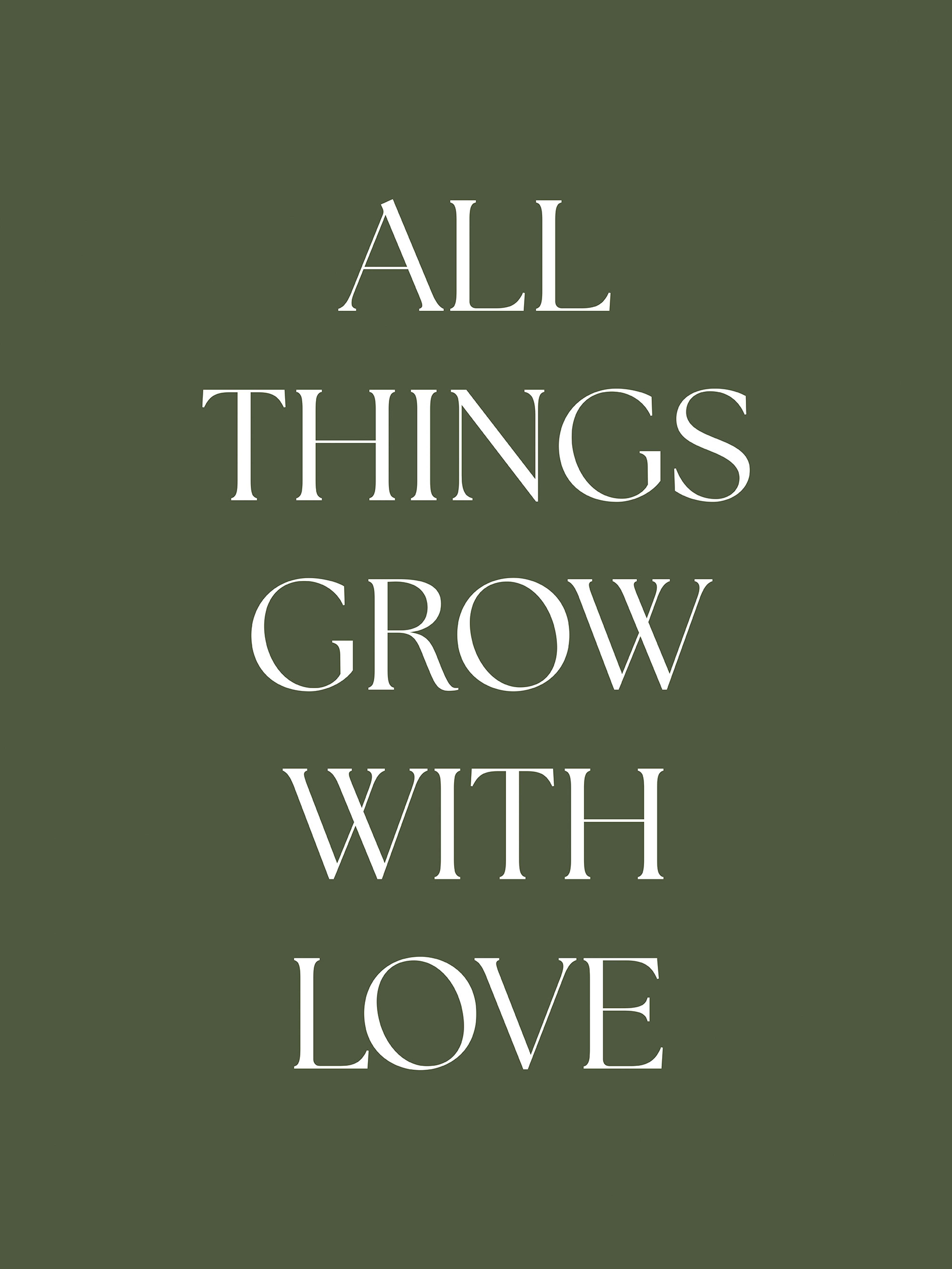 All Things Grow With Love Poster 0