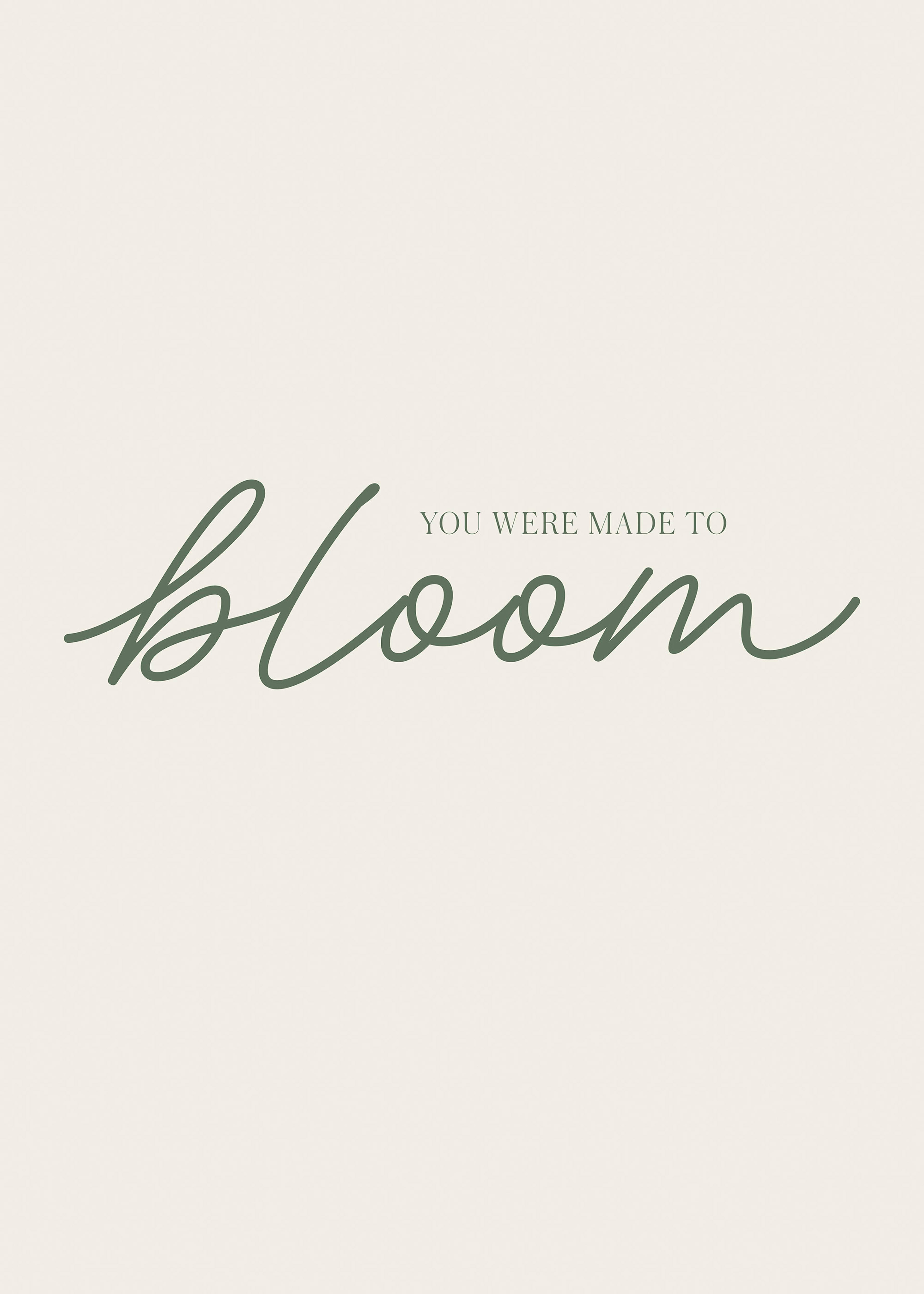 You Were Made to Bloom Poster 0