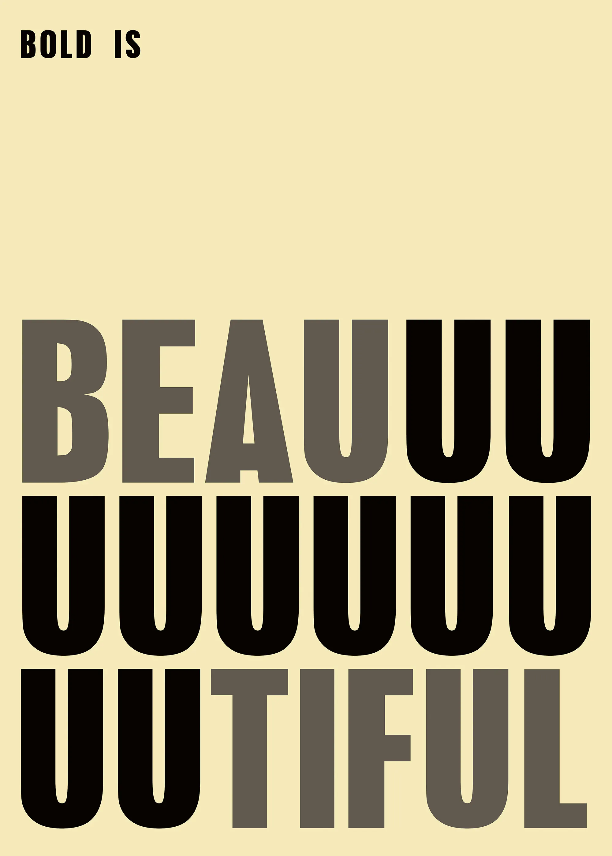 Bold is Beautiful Black Poster 0