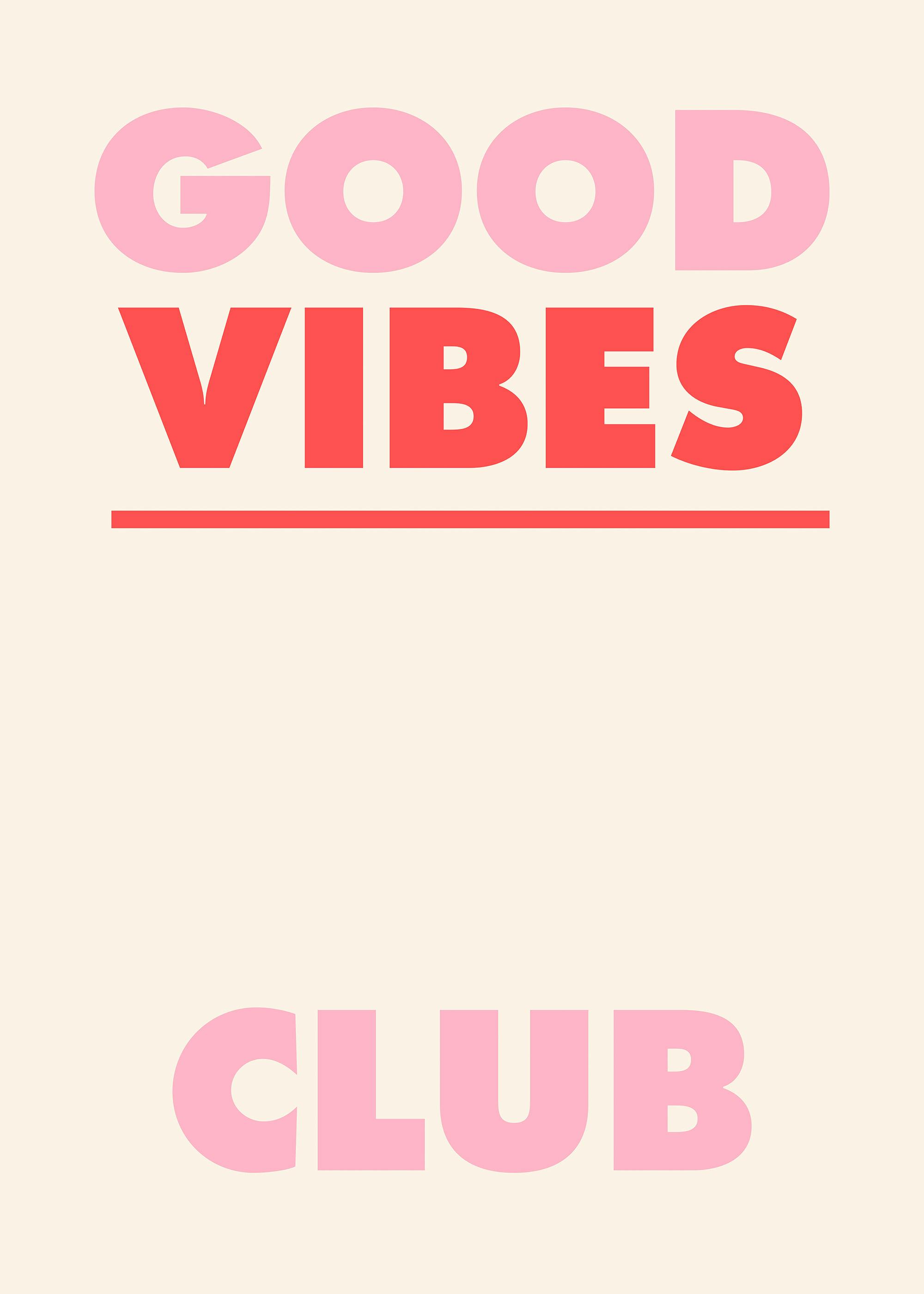 Good Vibes Club Poster 0