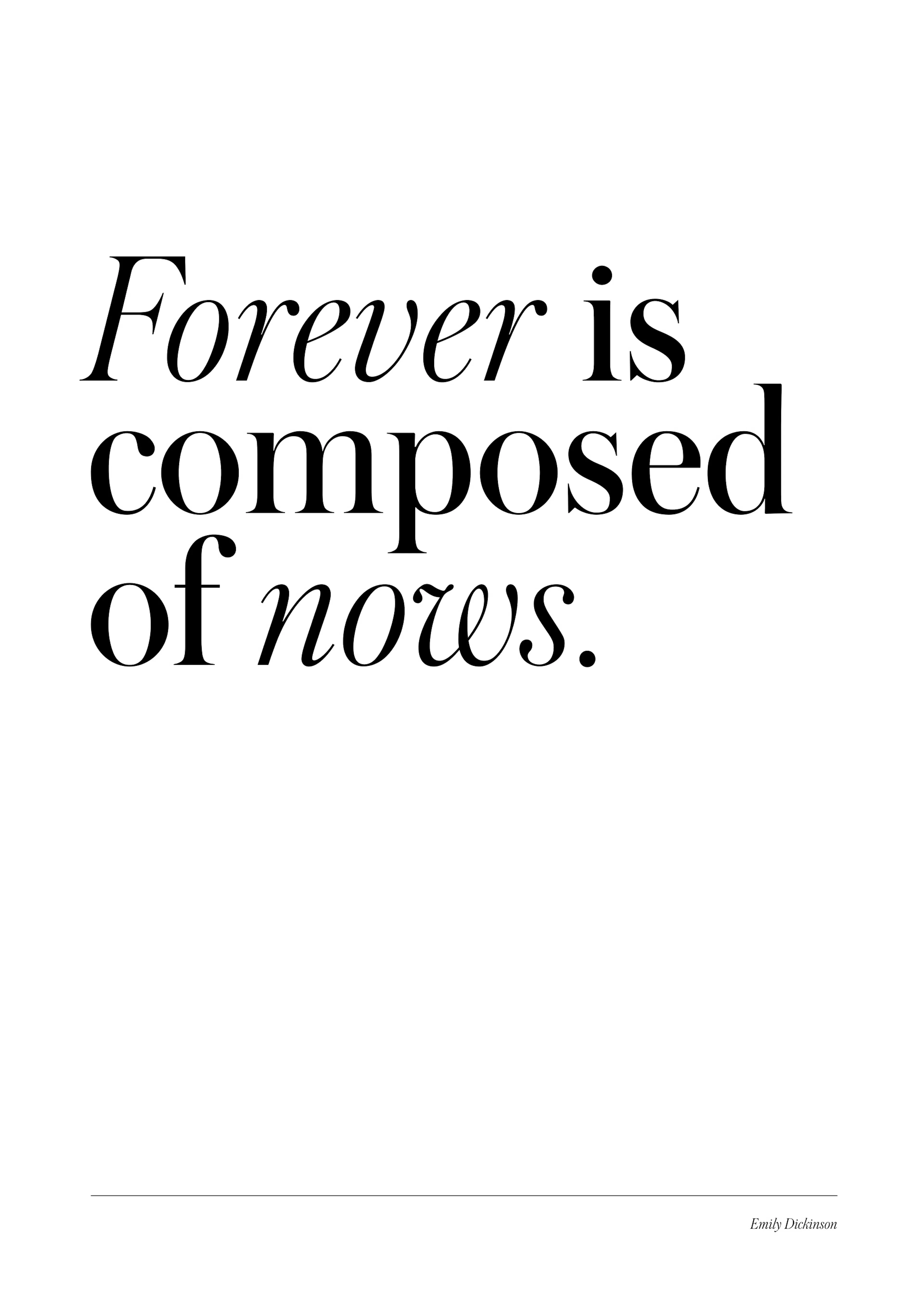 Forever is Composed of Nows Poster 0
