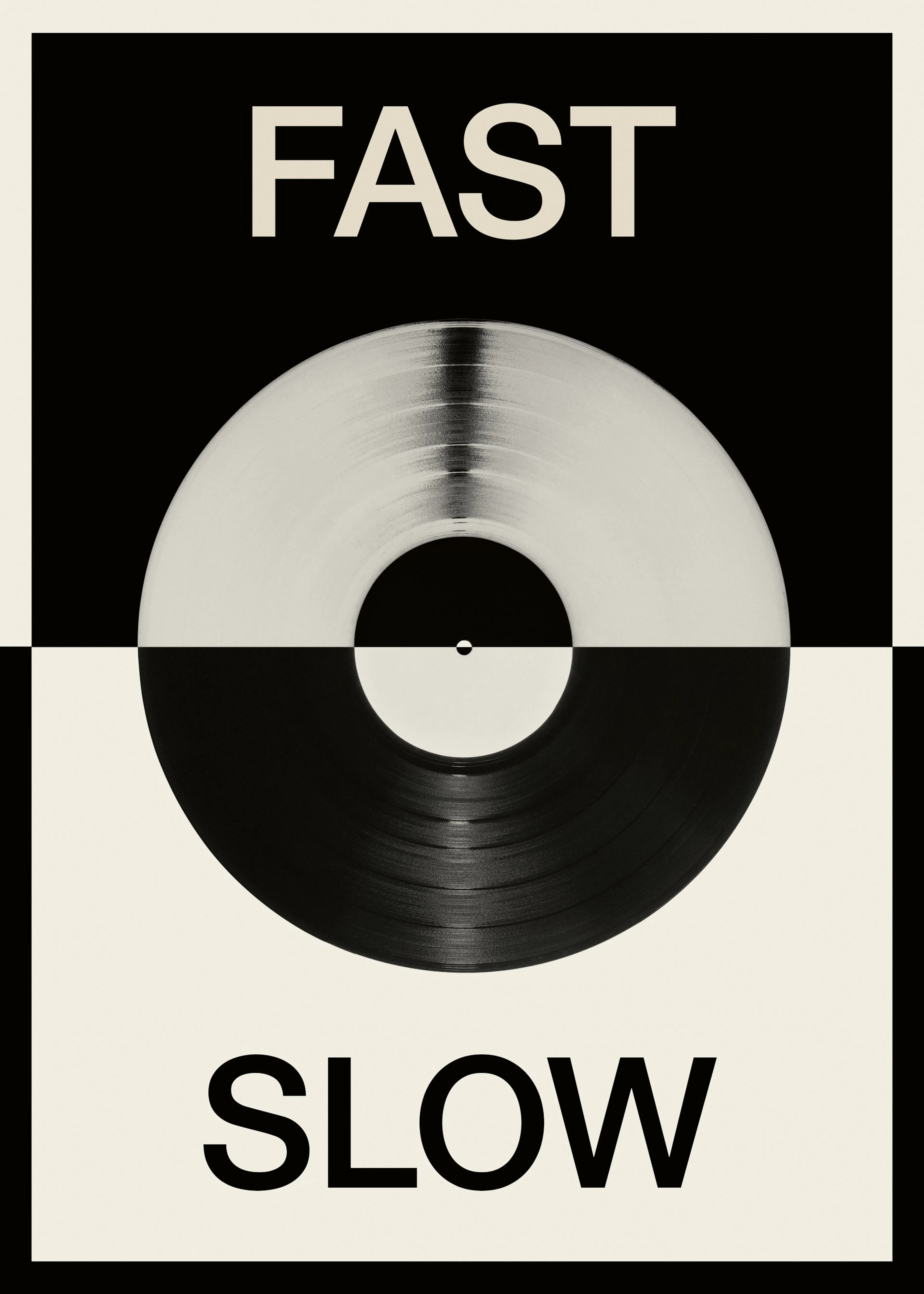 Fast Slow Vinyl Poster 0