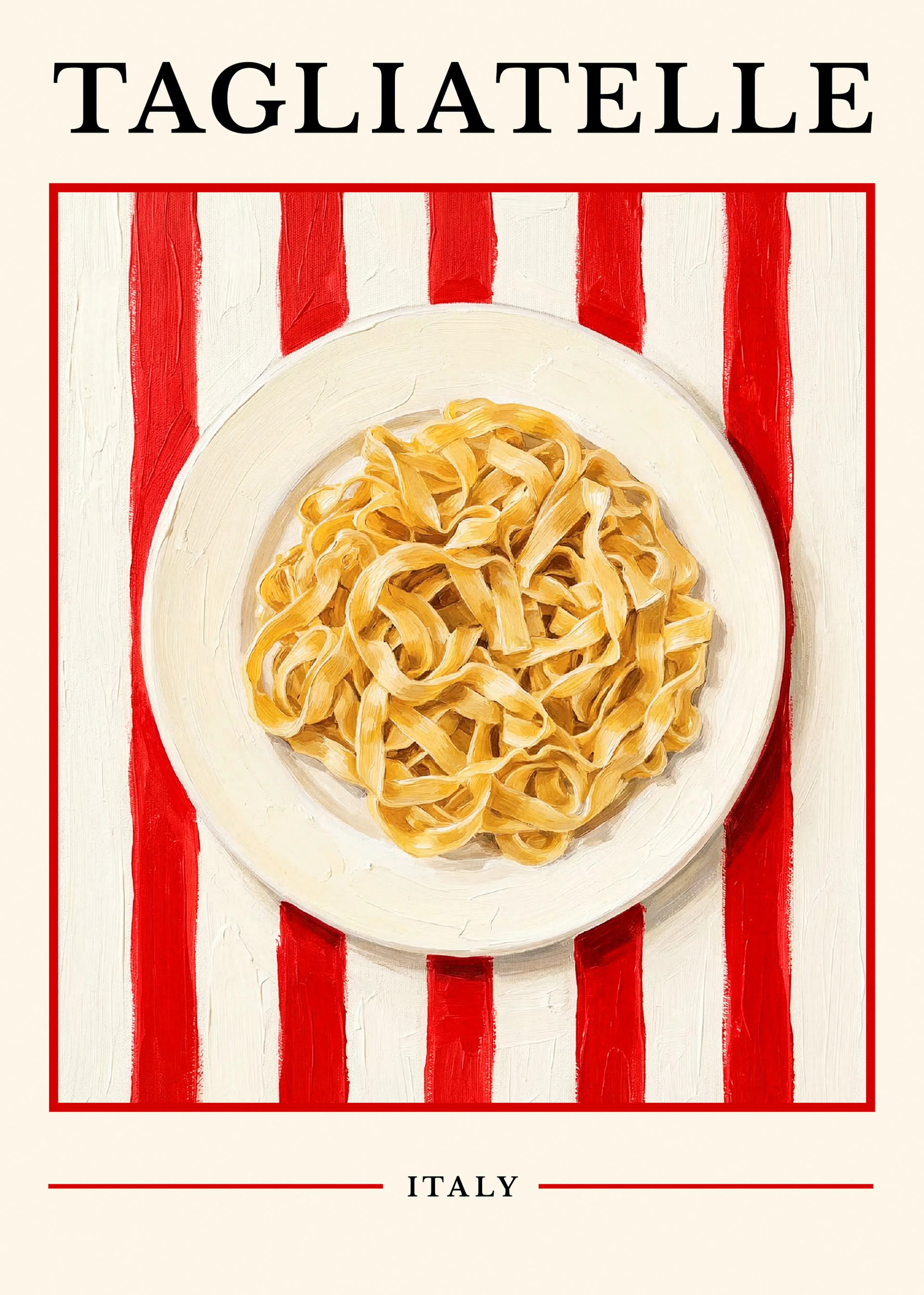Tagliatelle Italy Food Poster 0