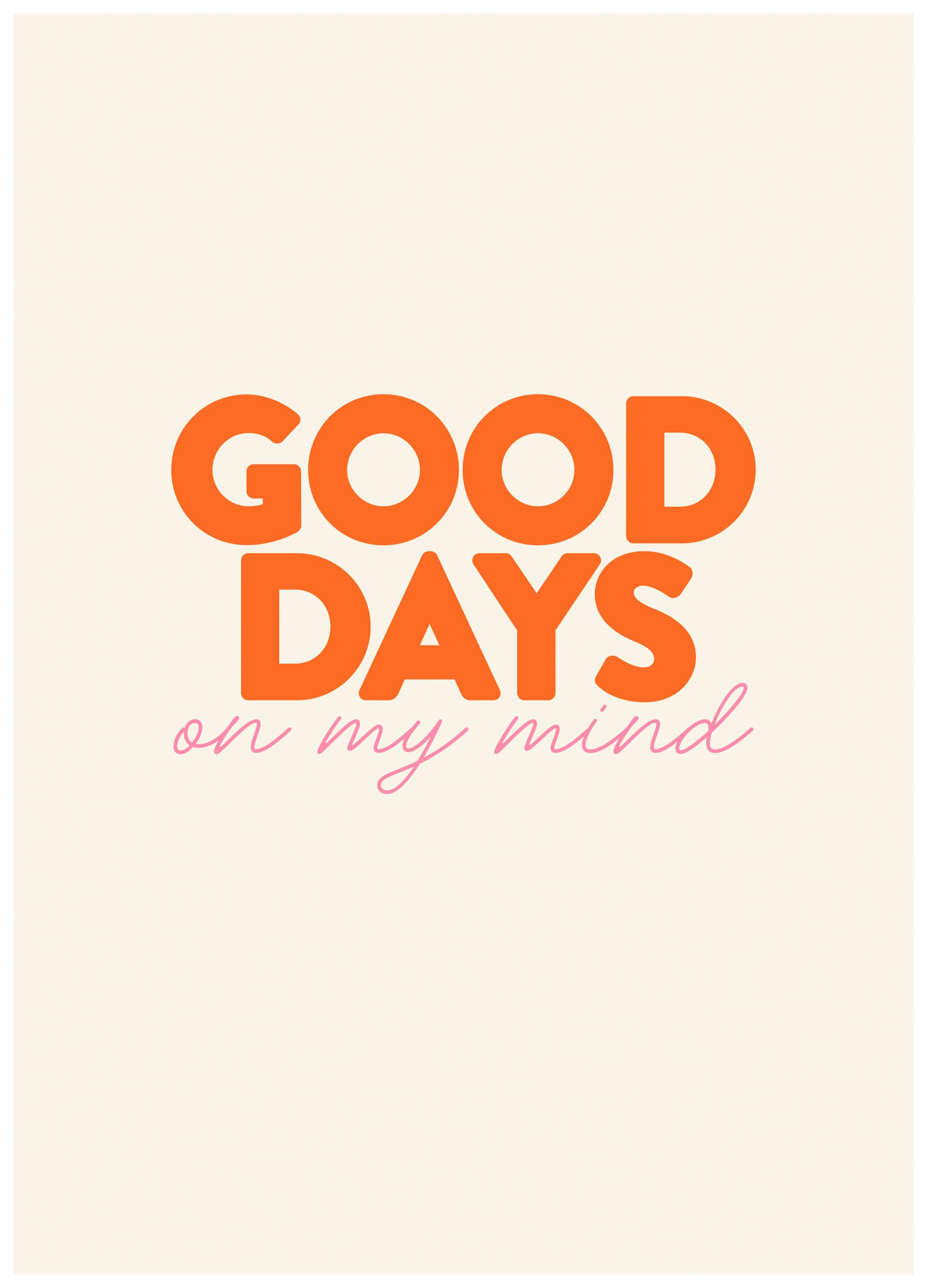 Good Days Poster (50x70 cm) - Poster Store