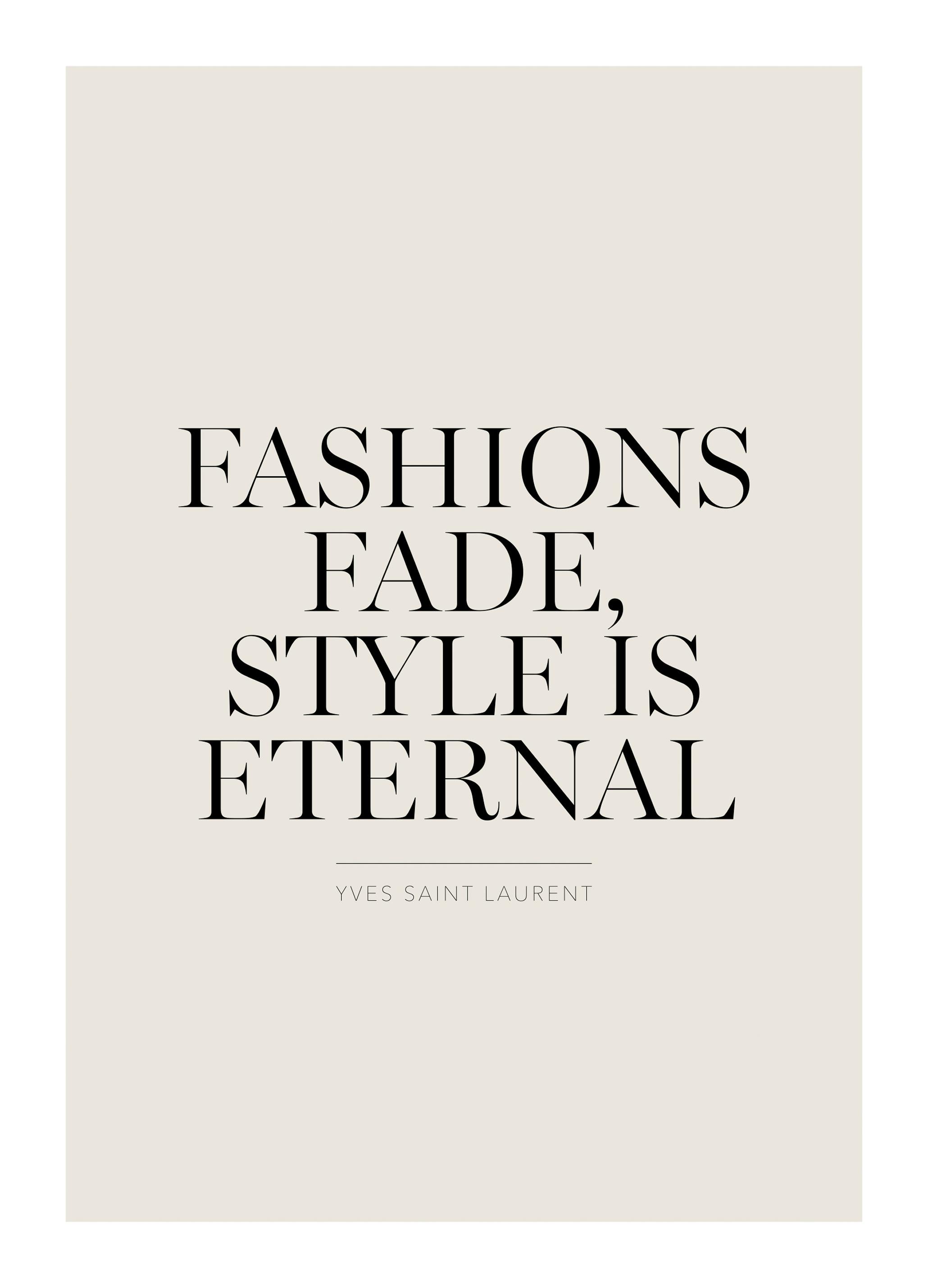 Stil Är Evig Poster (70x100 cm) - Poster Store
