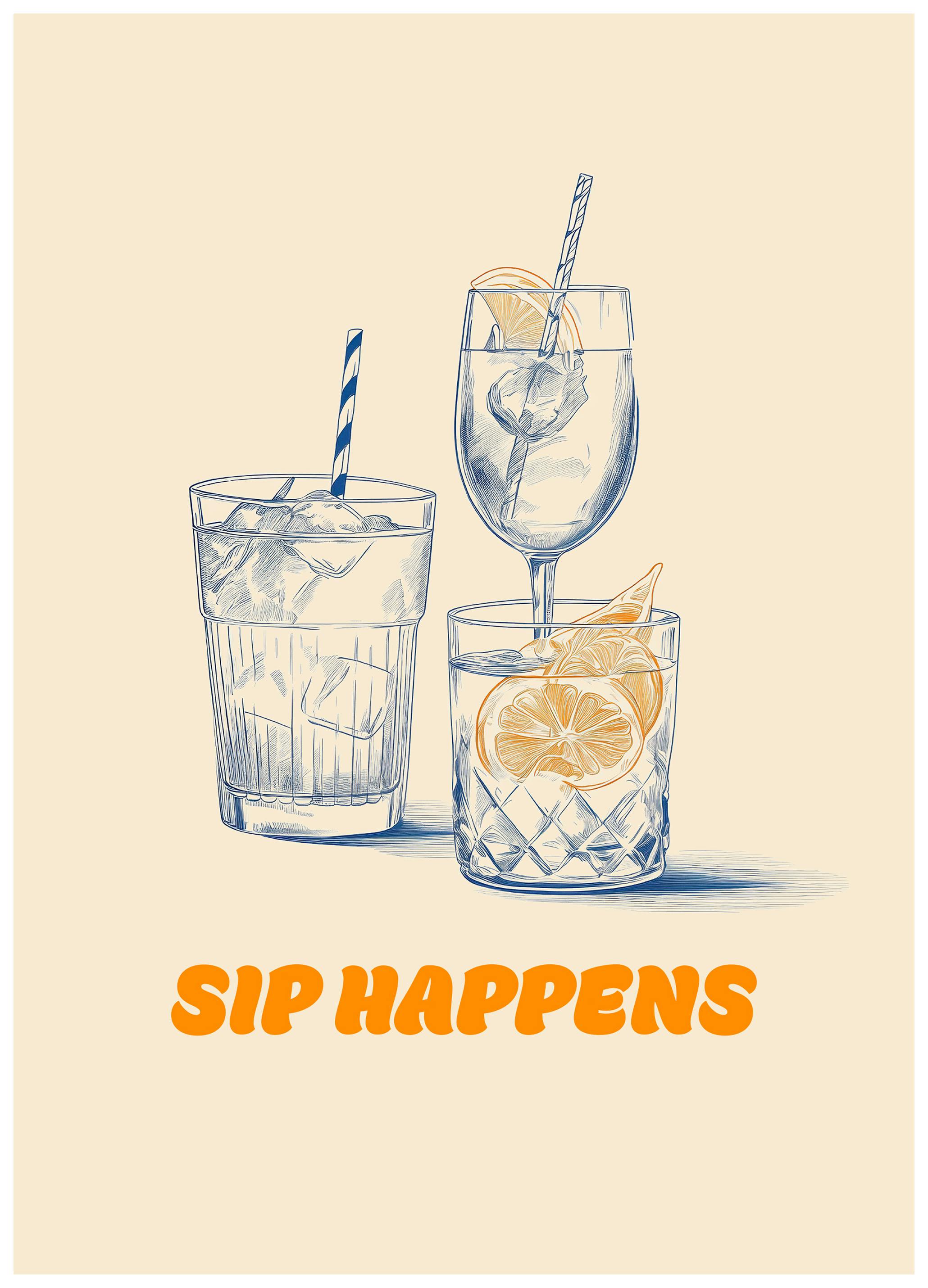 Sip Happens Juliste (50x70 cm) - Poster Store