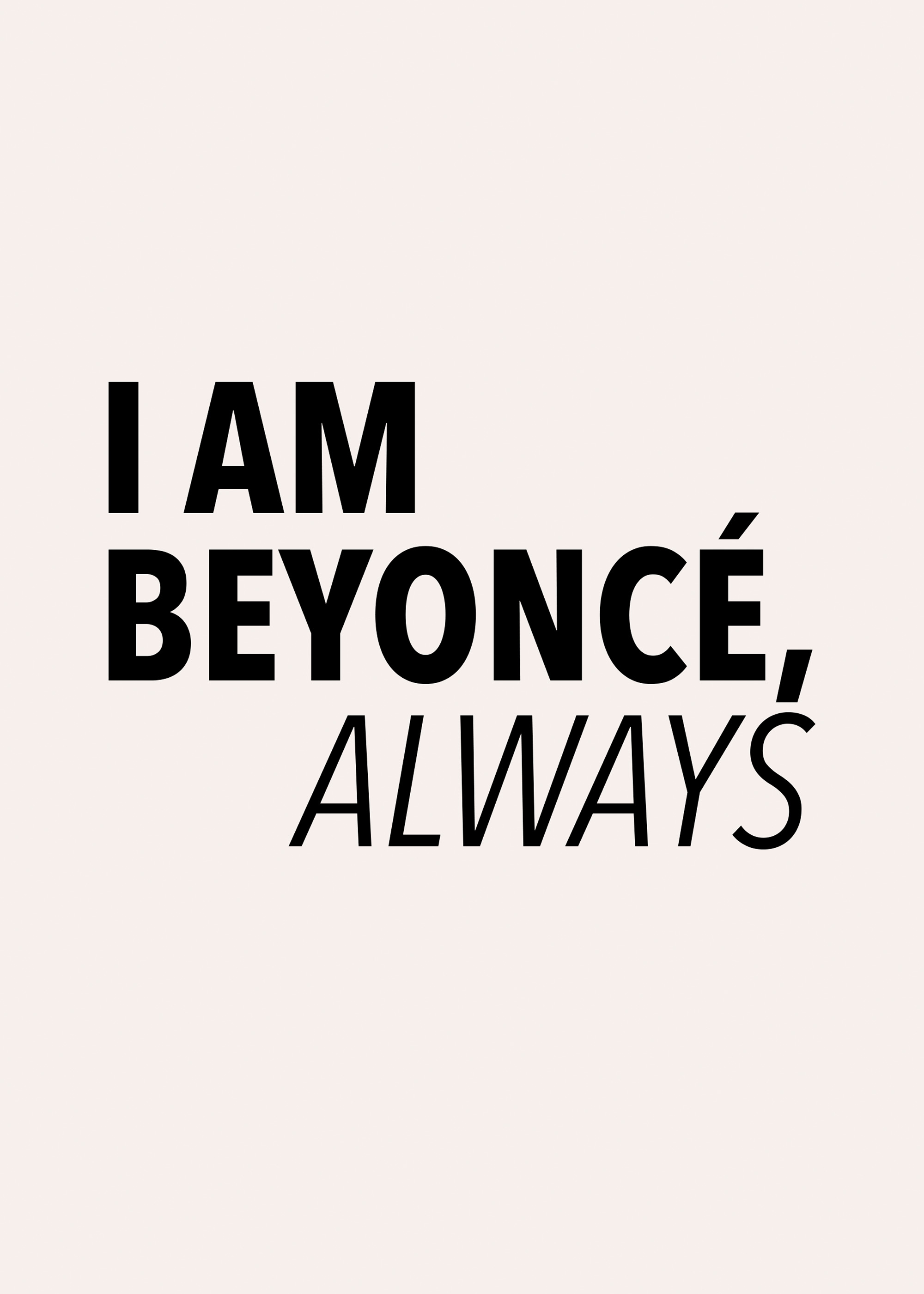 Beyoncé Always Typography Quote Poster | Poster Store NZ