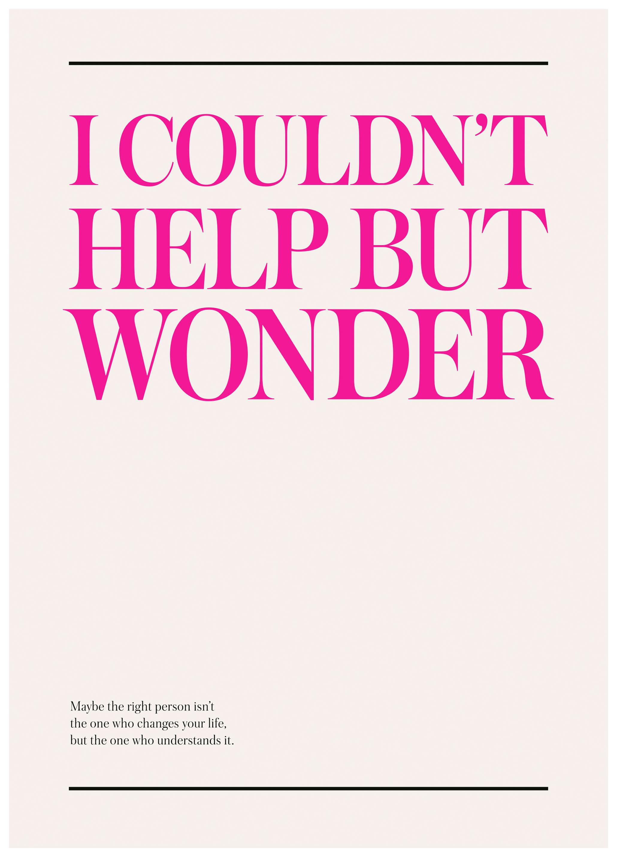 Couldn’t Help But Wonder Poster (100x150 cm) - Poster Store