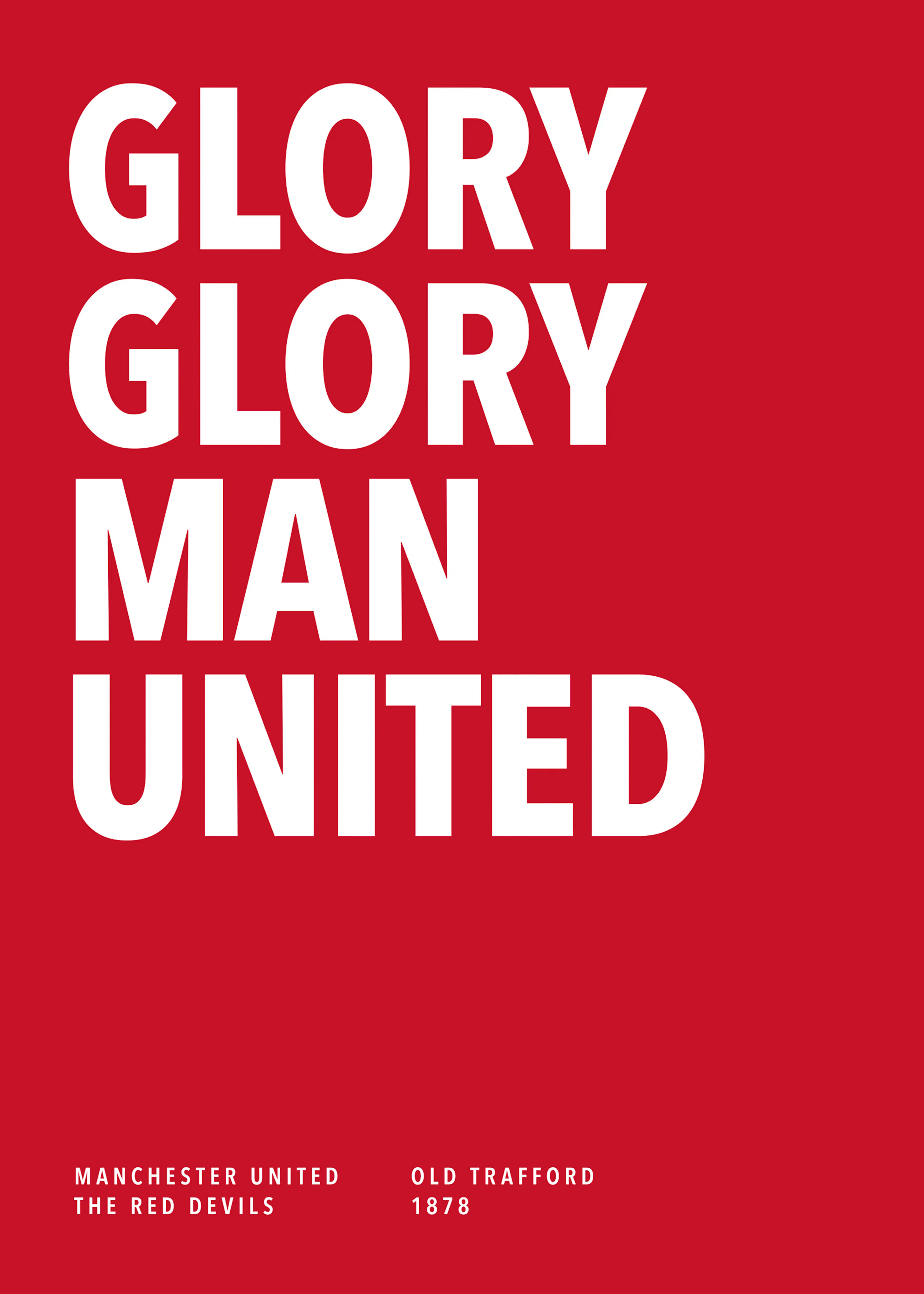Glory Glory Man United Poster 0