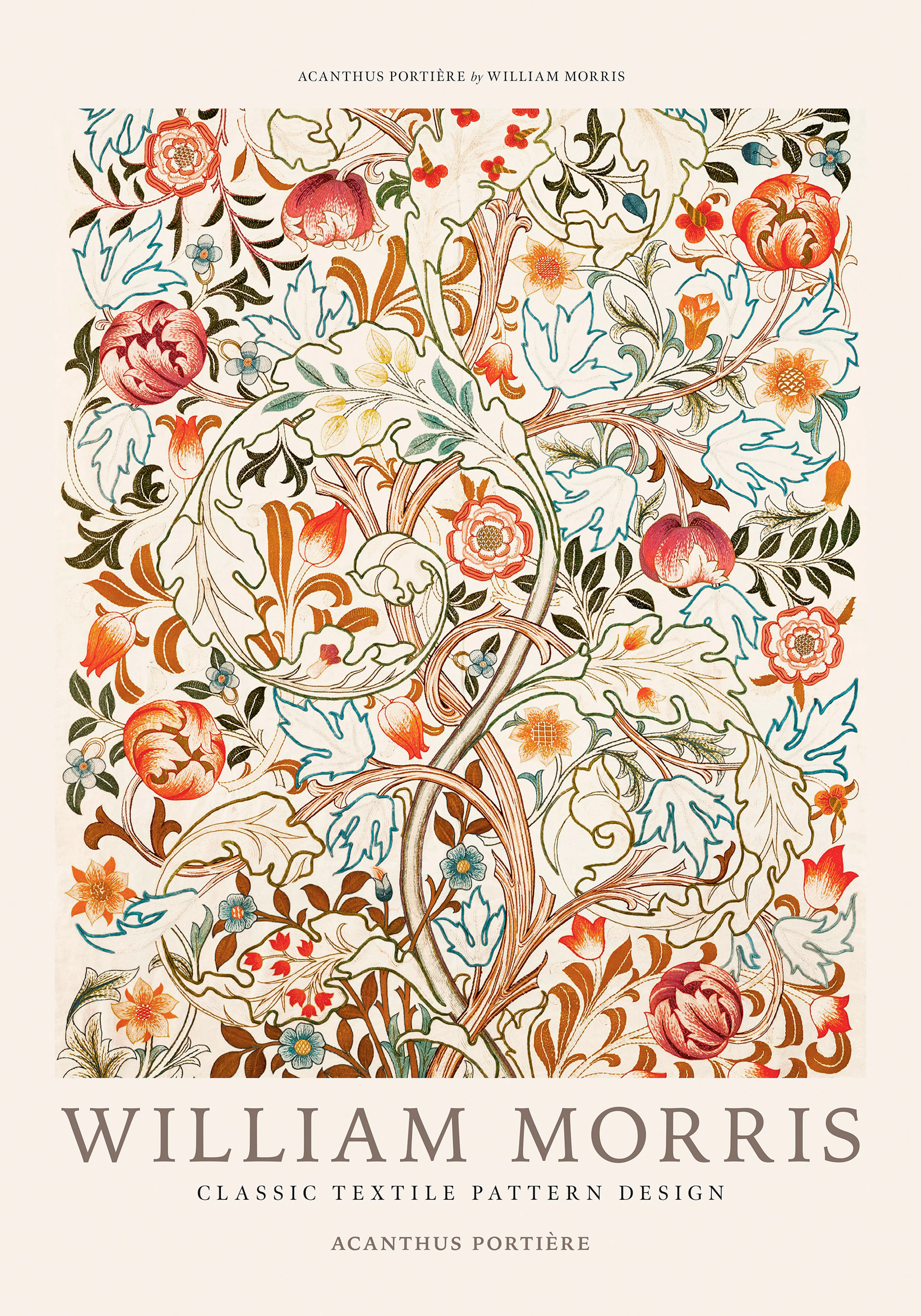 A poster featuring William Morris Acanthus Portière design with intertwined leaves and flowers in shades of red, orange, and gre