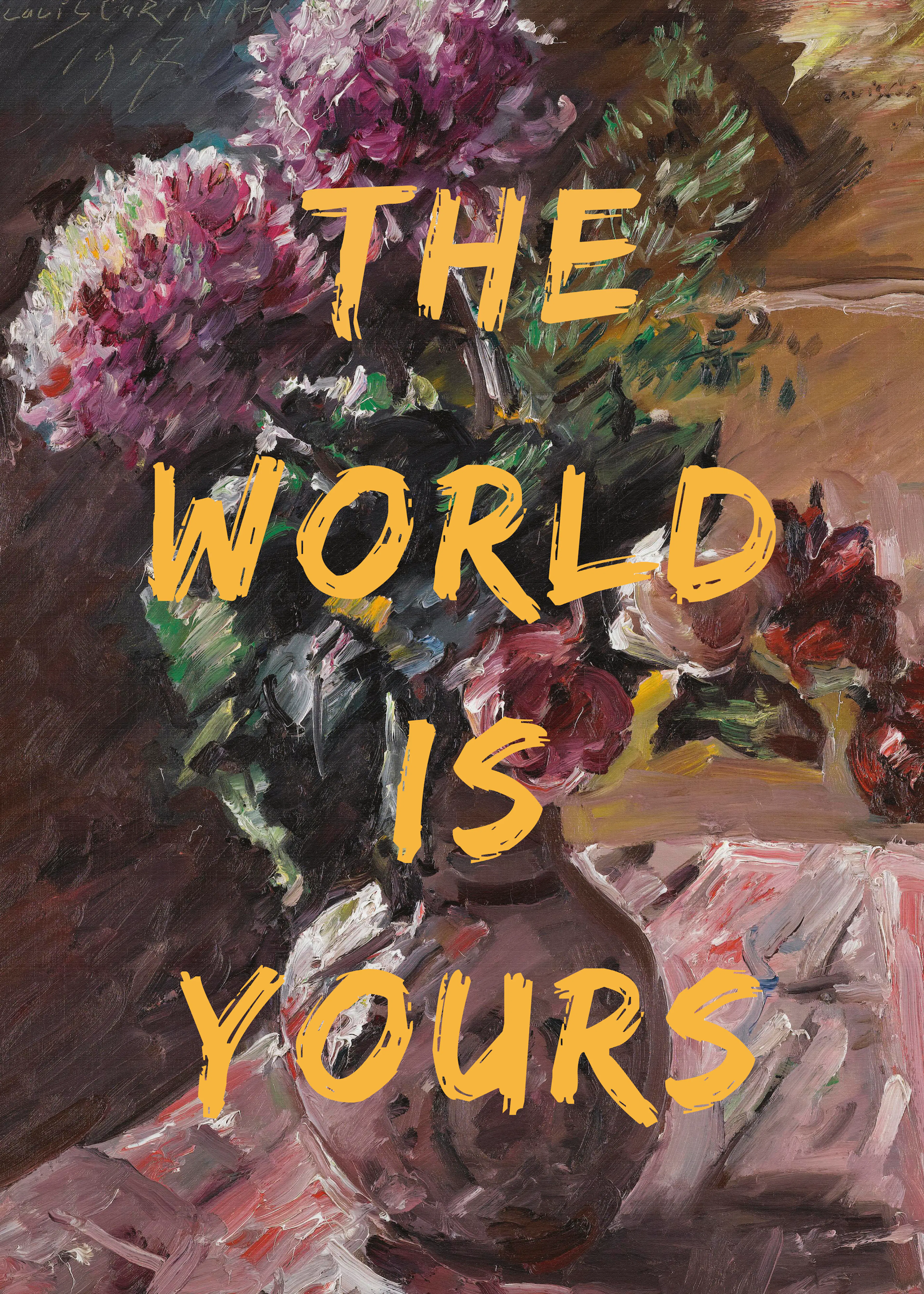 The Art Concept - 世界はあなたのもの 花 ポスター 0