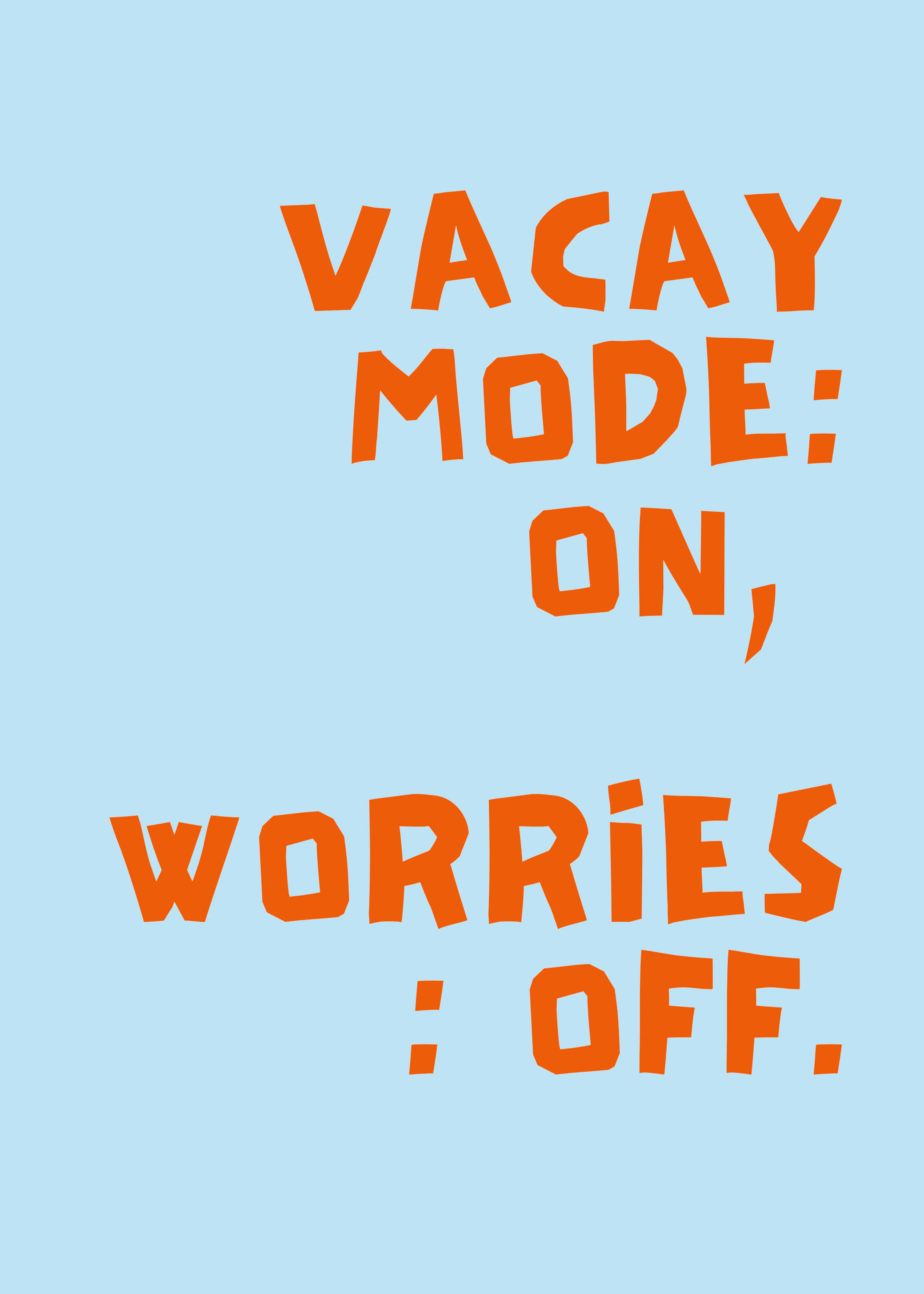 Ohkimiko - Vacay Mode On Worries Off Poster 0