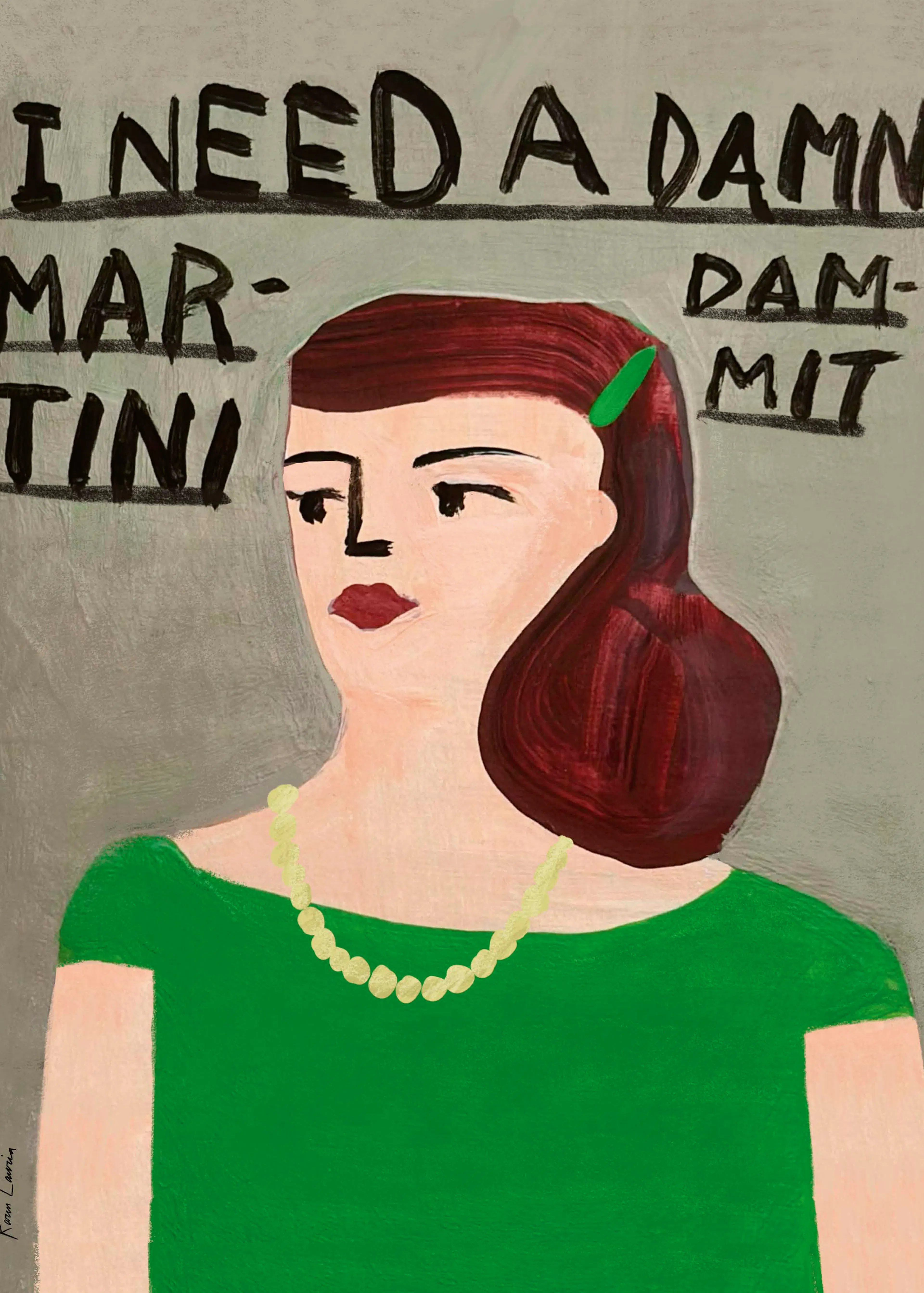 Karin Lauria - Potřebuji sakra Martini Plakát 0