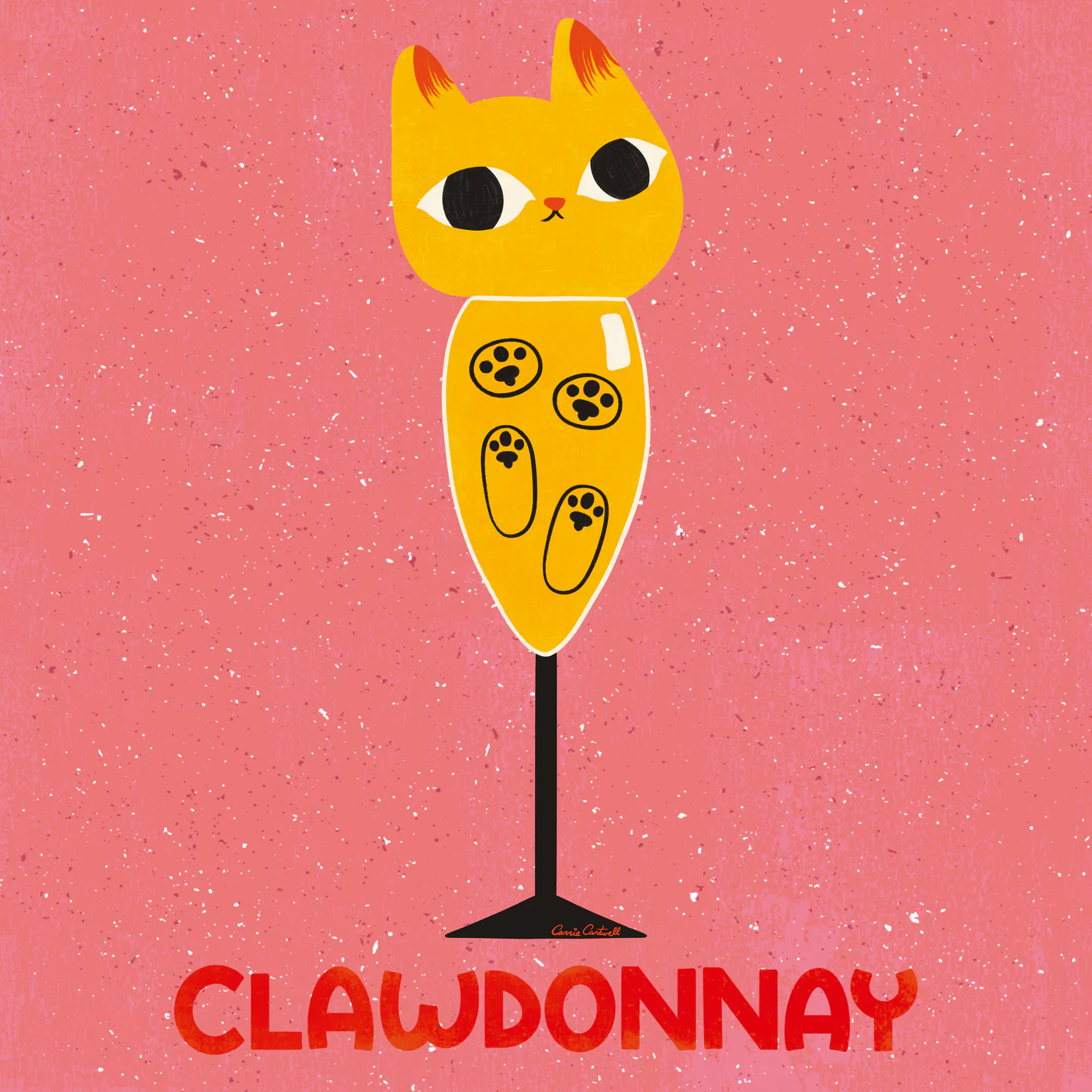 Carrie Cantwell - Clawdonnay Poster 0