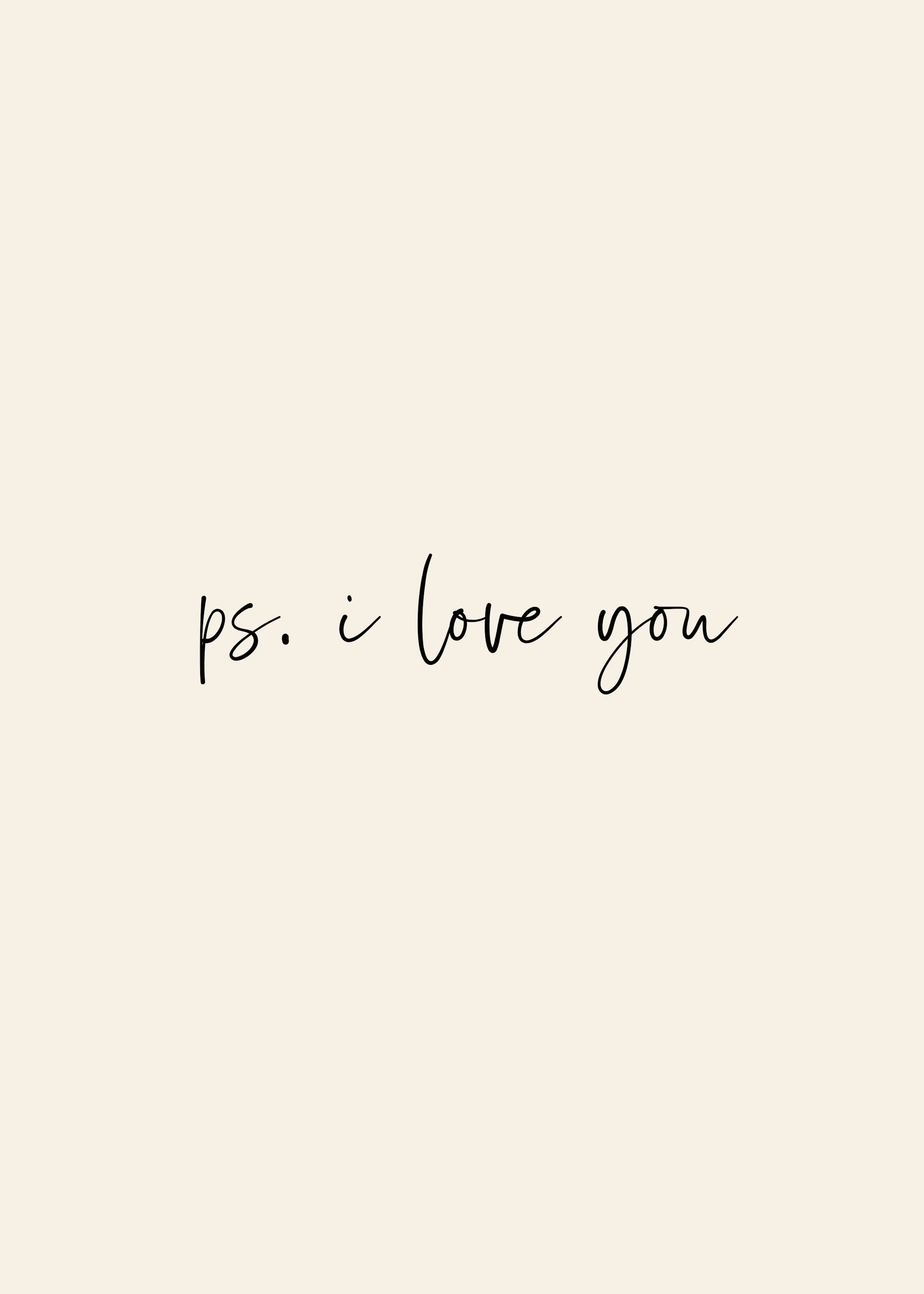 Prints by Ayleen - Ps I Love You Plakat 0